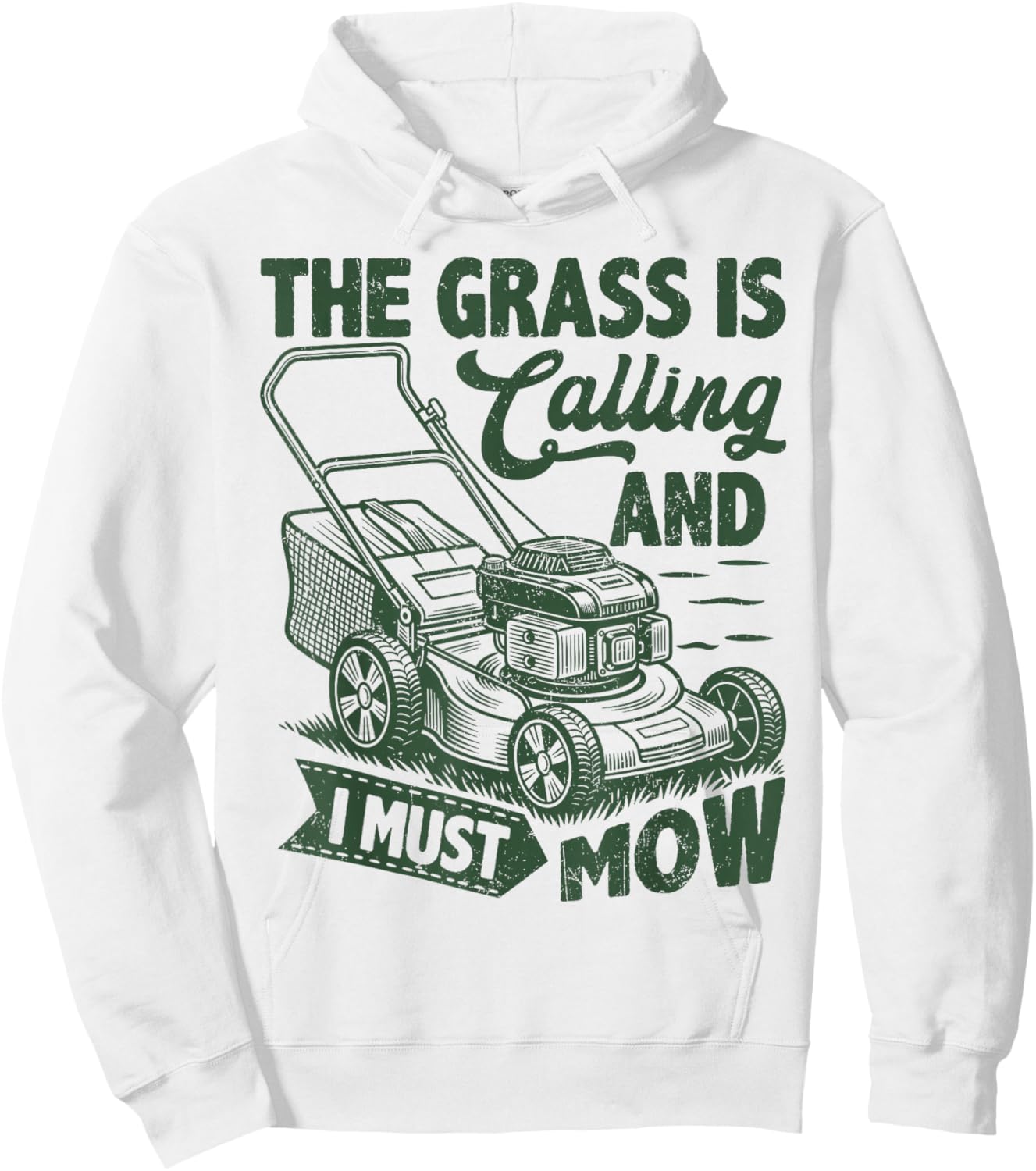 The Grass is Calling and I Must Mow Funny Lawn Mowing Hoodie - Hoodie | White