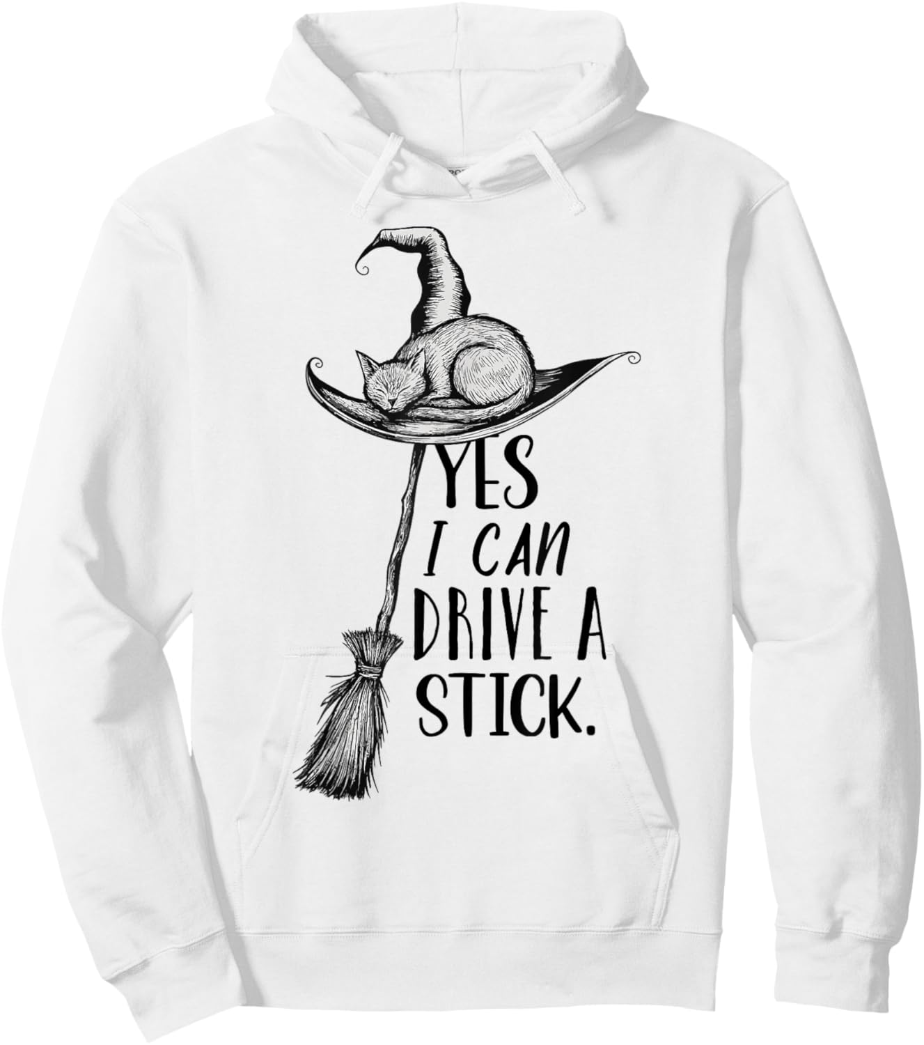 Yes I Can Drive A Stick Funny Halloween Spooky Witch Hoodie - Hoodie | White
