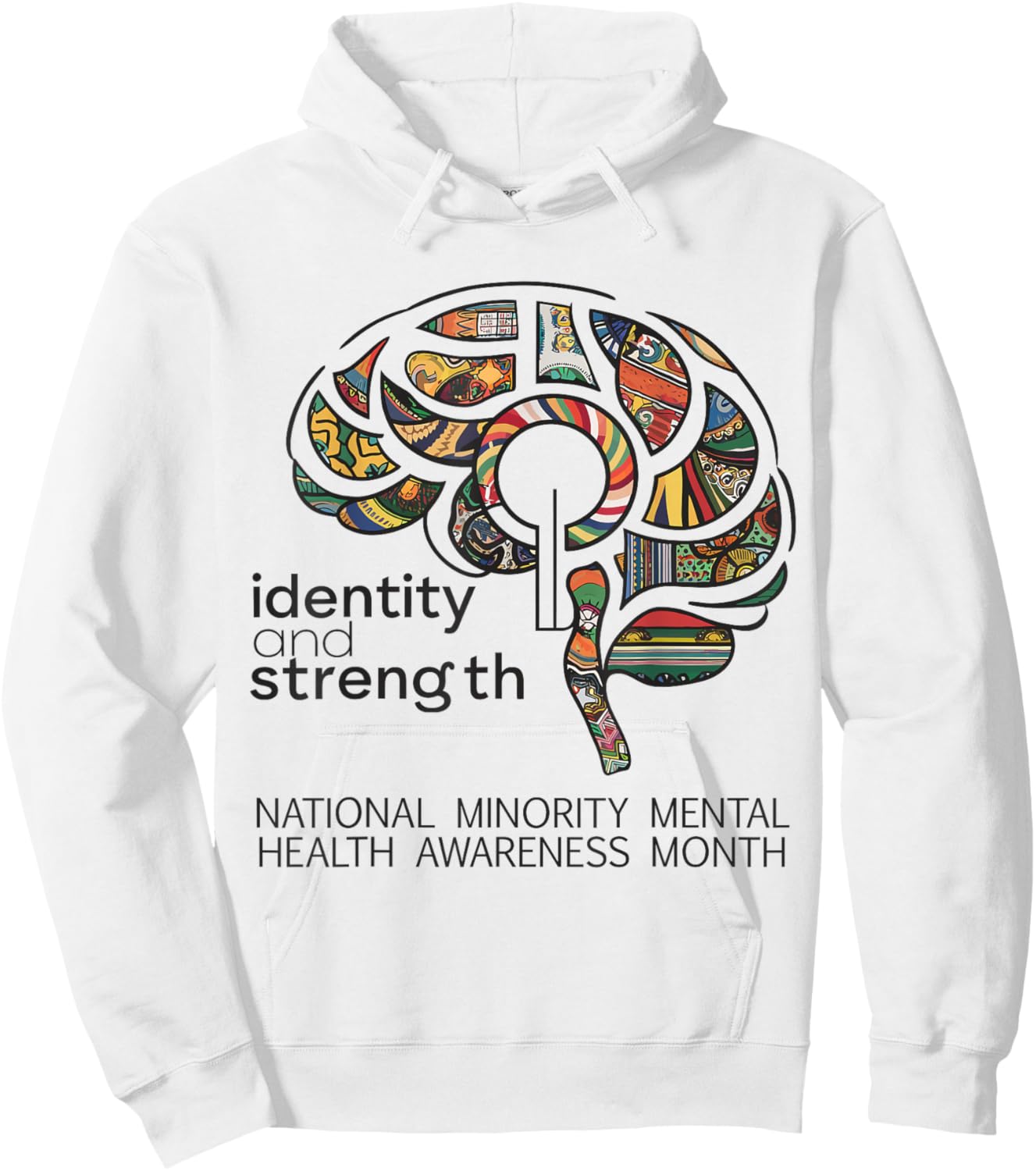Identity and Strength Minority Mental Health Awareness Month Hoodie - Hoodie | White