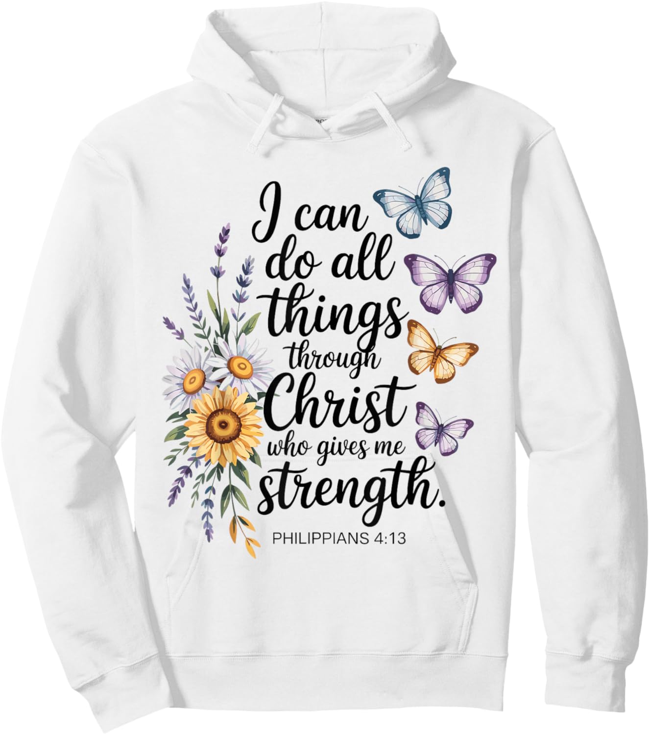 I Can Do All Things Through Christ Philippians 4:13 Bible Hoodie - Hoodie | White