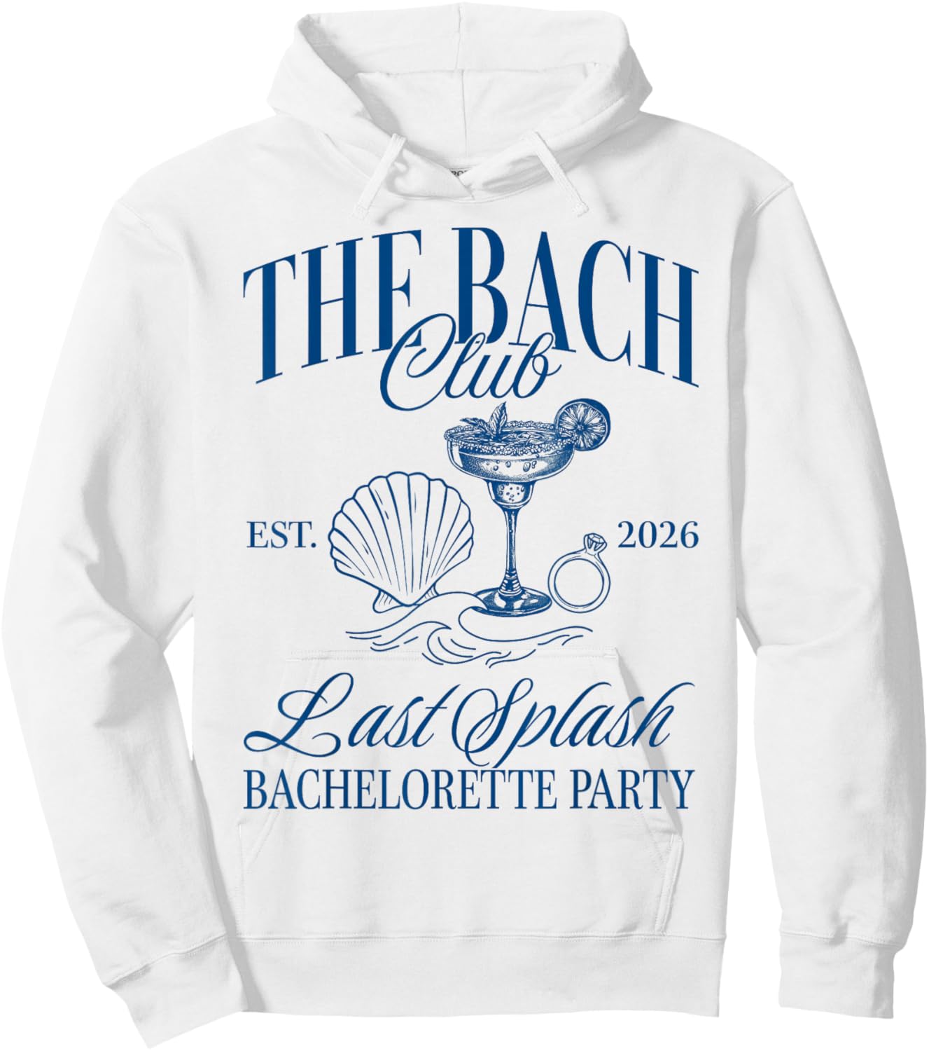 The Bach Club Est 2026 Last Splash Bachelorette Party Hoodie - Hoodie | White
