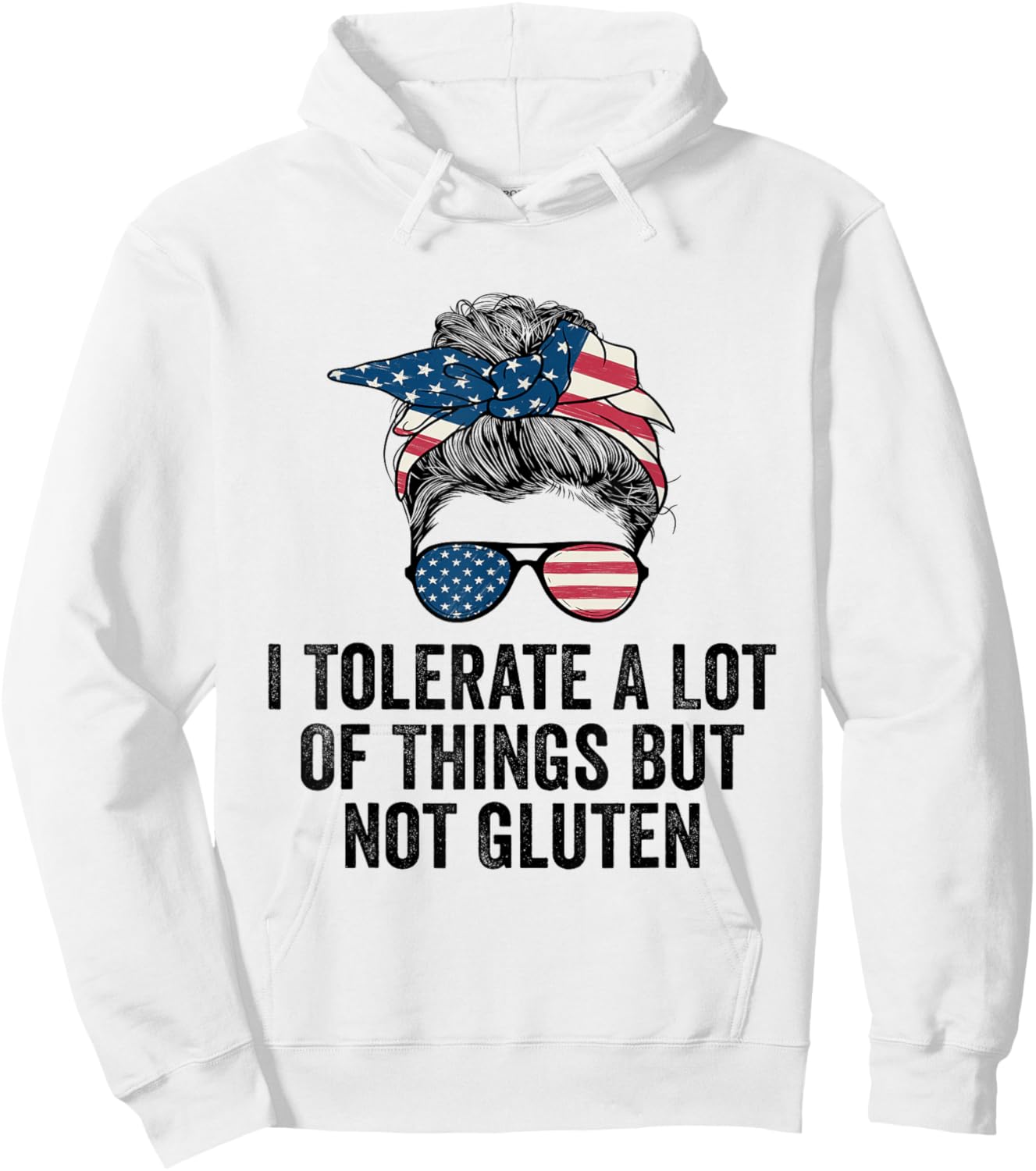 I Tolerate A Lot Of Things But Not Gluten Funny Gluten Free Hoodie - Hoodie | White