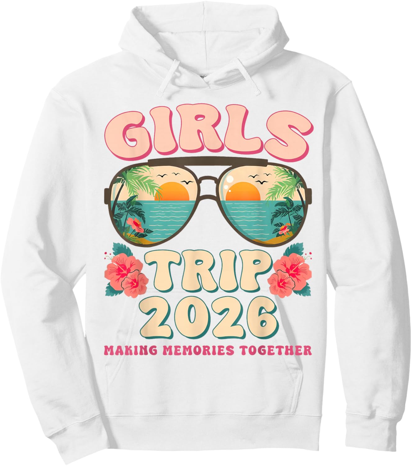 Girls Trip 2026 Beach Weekend Summer Vacation Matching Hoodie - Hoodie | White