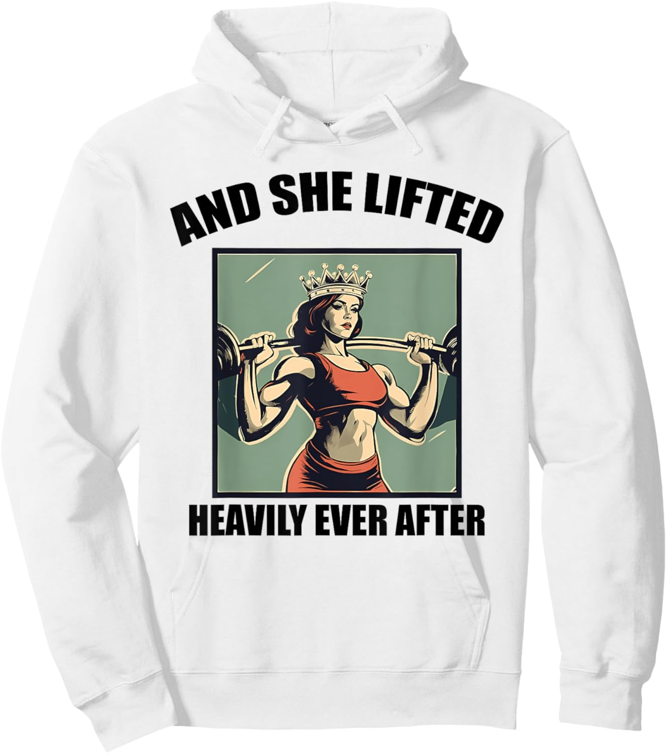 AND SHE LIFTED HEAVILY EVER AFTER funny design Hoodie - Hoodie | White