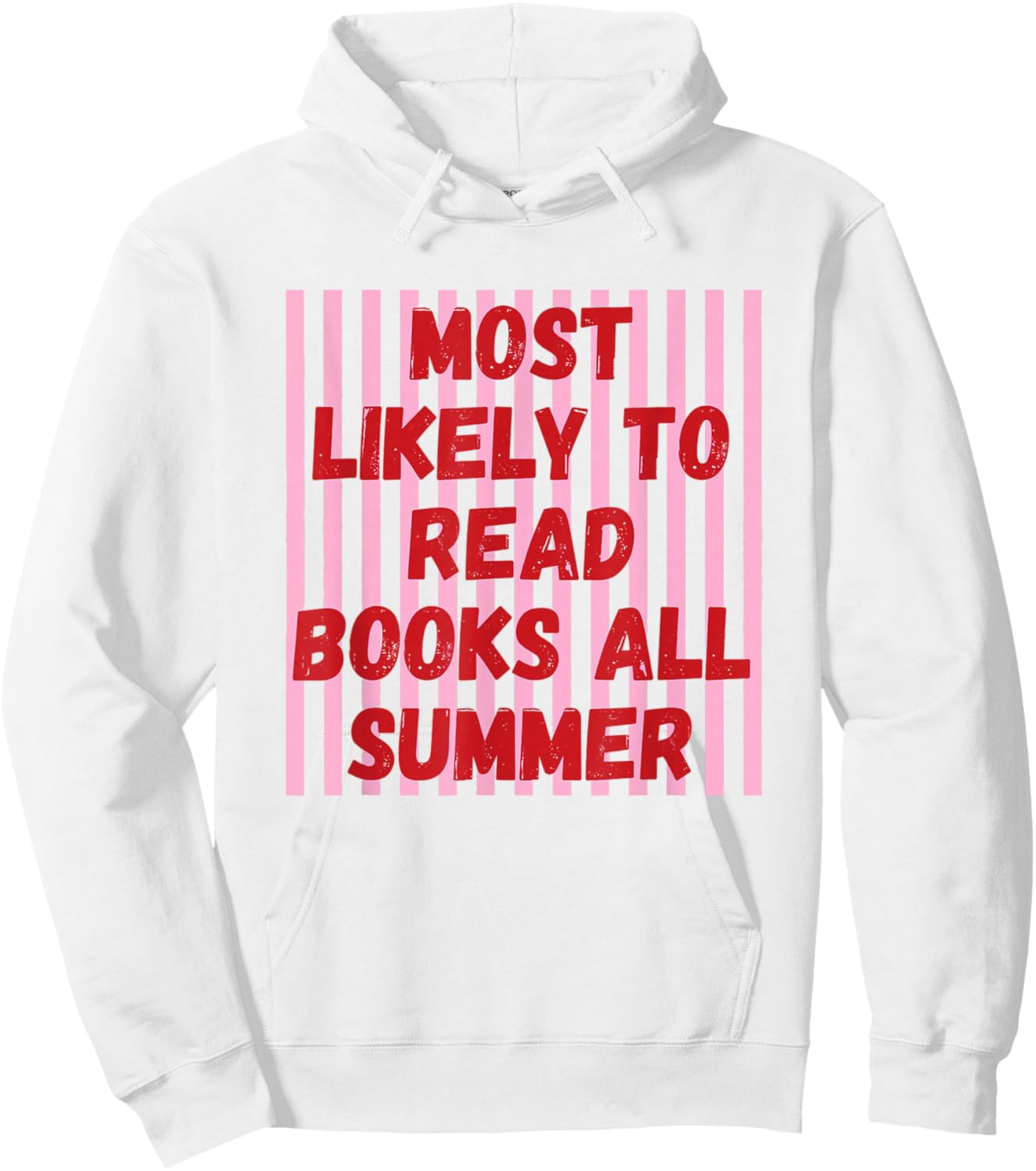 Most Likely Read Books All Summer Striped Last Day of School Hoodie - Hoodie | White