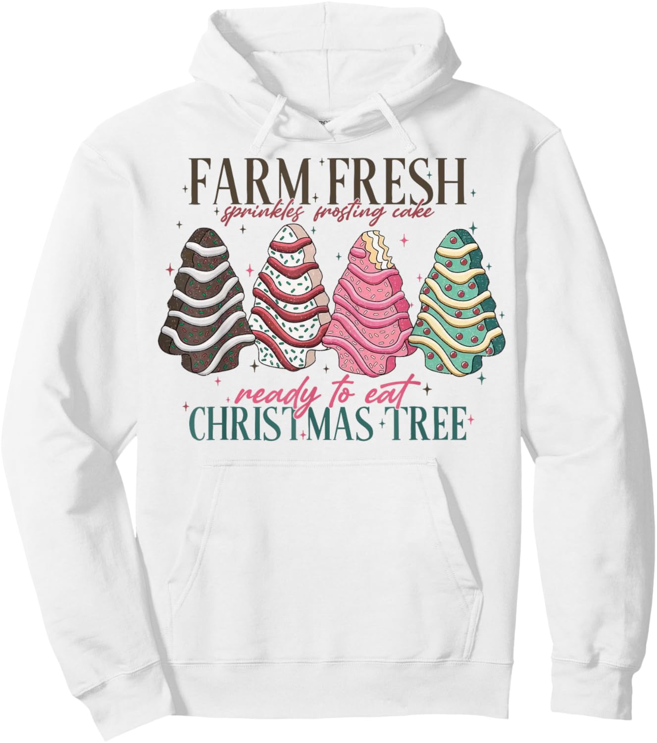 Farm Fresh Christmas Tree Cakes Funny Tree Farm Xmas Women Hoodie - Hoodie | White