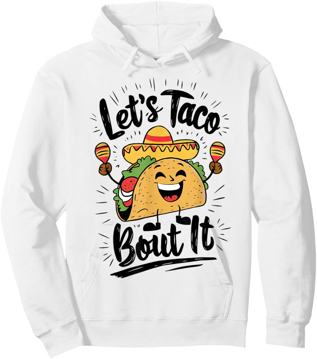 Cute Lets Taco Bout It Funny Mexican Taco Hoodie - Hoodie | White