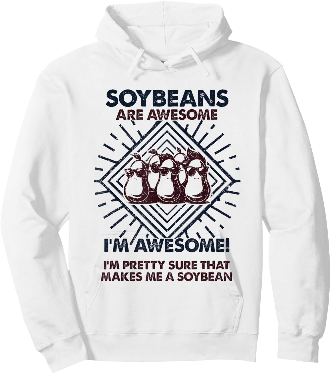 Soybeans Are Awesome - Funny Soybean Mom Dad Hoodie - Hoodie | White