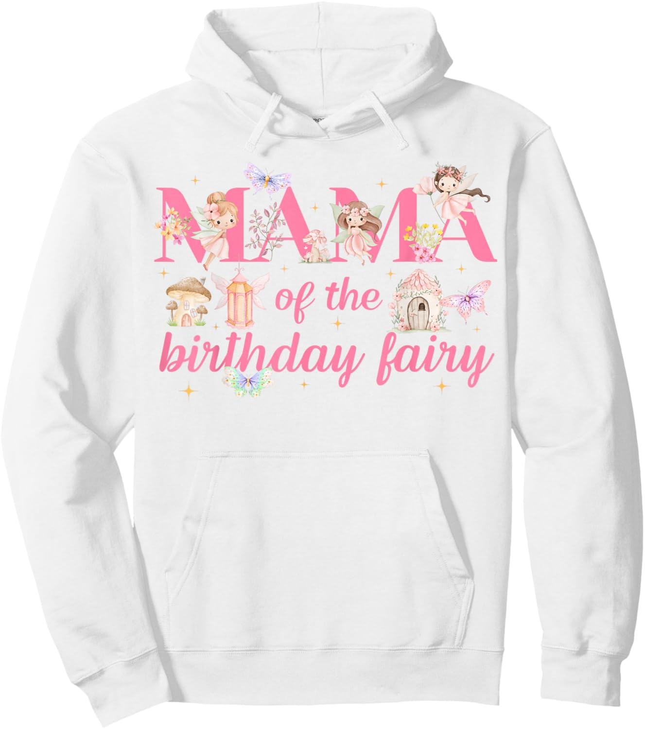 Mama of The Little Fairy Birthday Girl Party Family Matching Hoodie - Hoodie | White