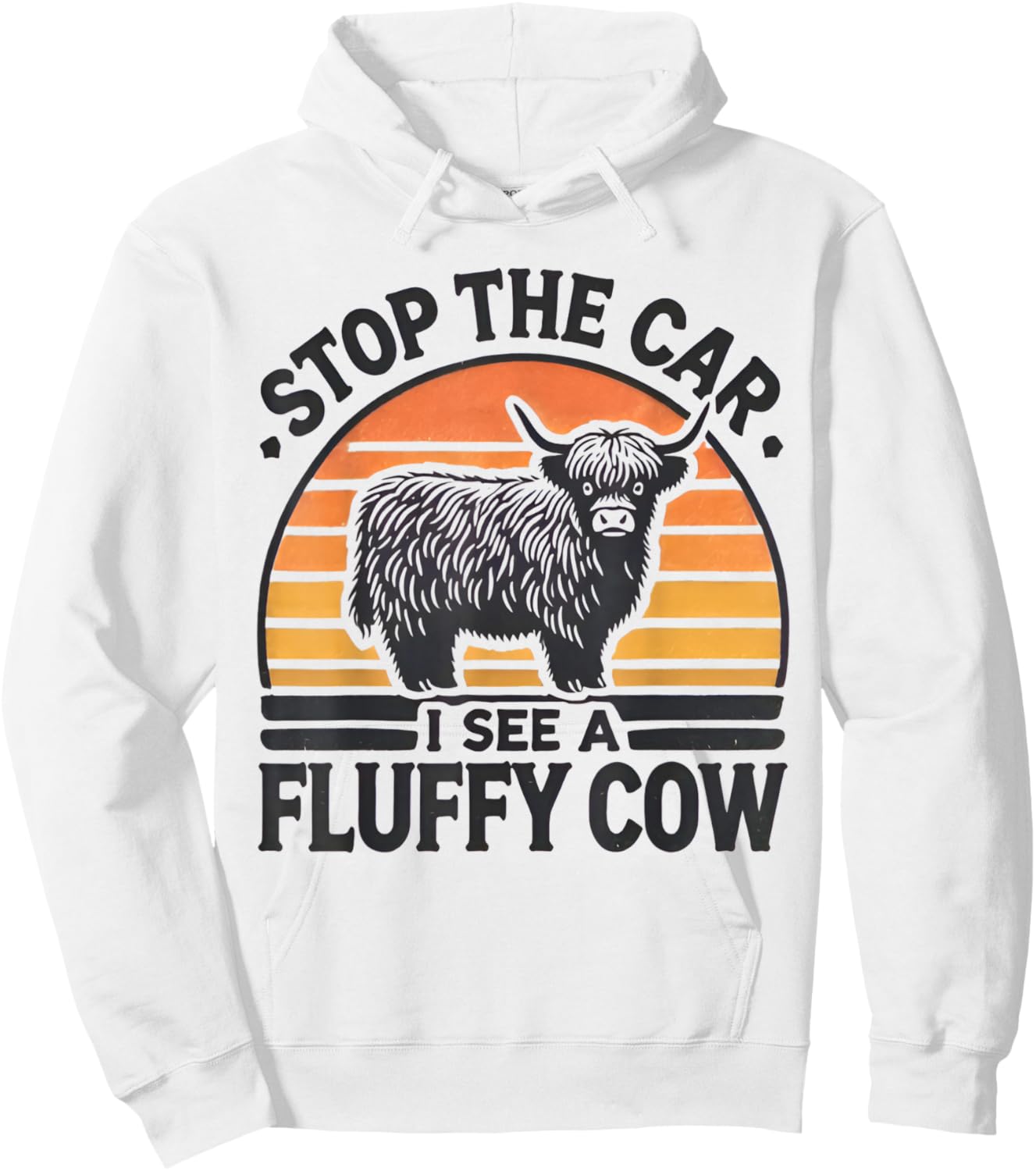 Stop The Car I See Fluffy Cow Retro Highland Cow Lover Funny Hoodie - Hoodie | White