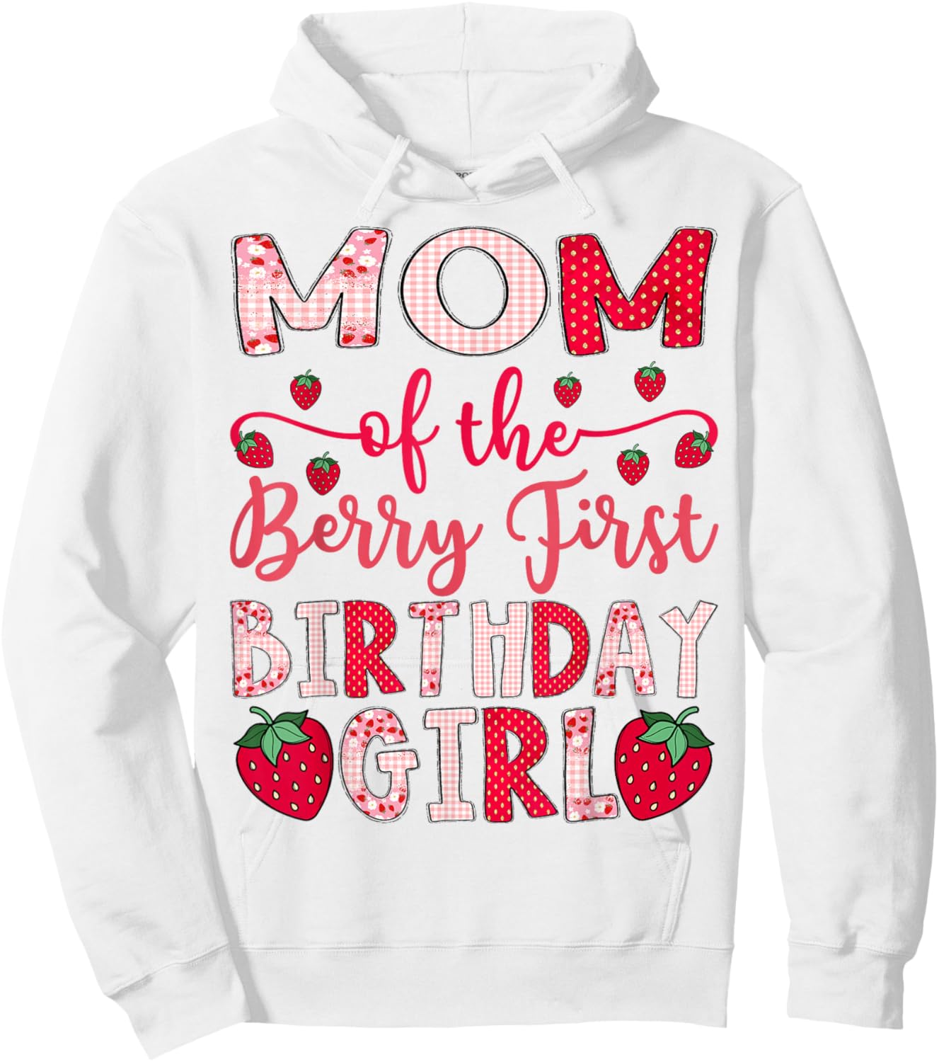 Mom of The Berry First Birthday Girl Strawberry Lover Hoodie - Hoodie | White