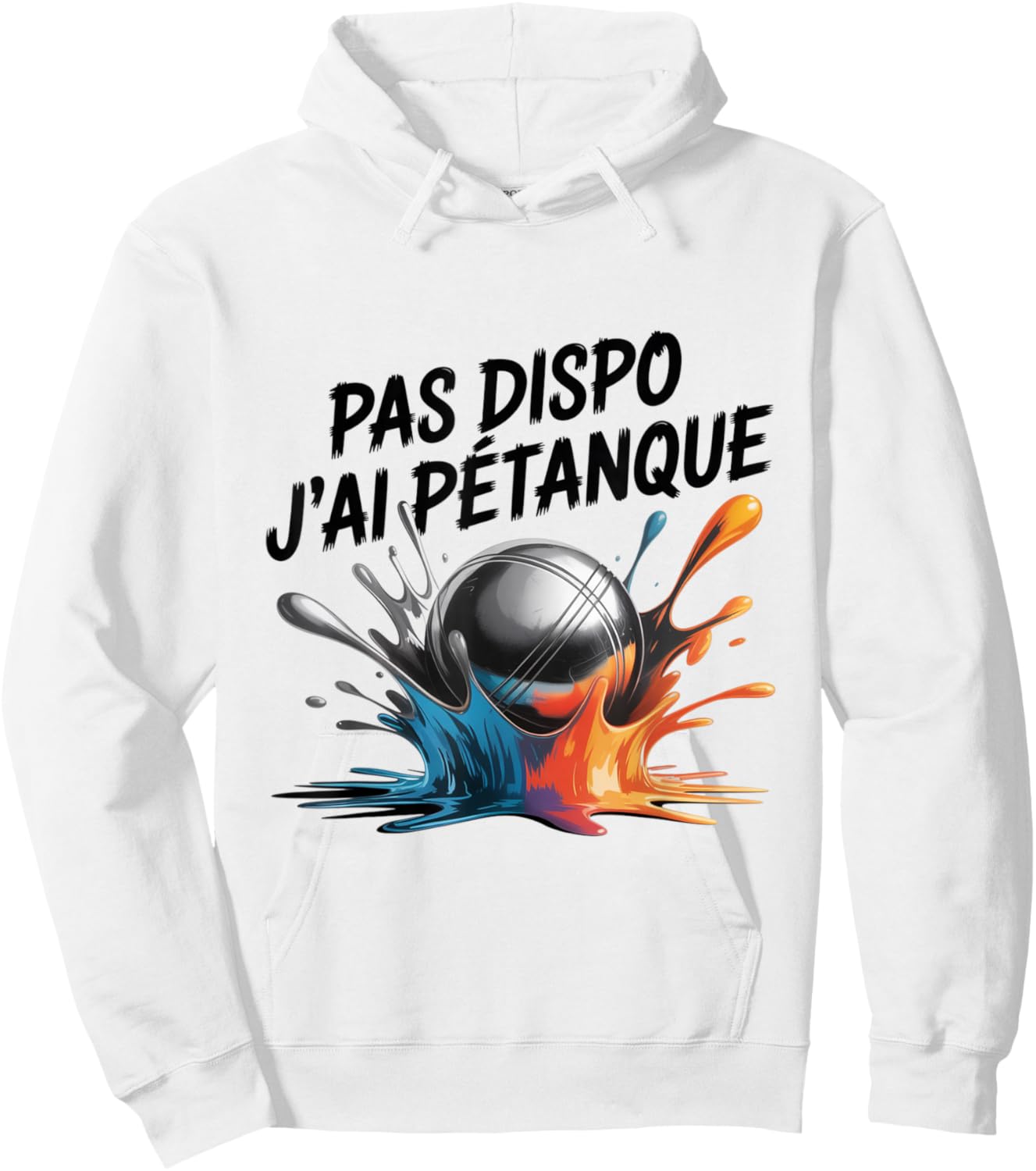 J'Peux Pas J'AI Petanque Humour Pétanque Balls Game Hoodie - Hoodie | White