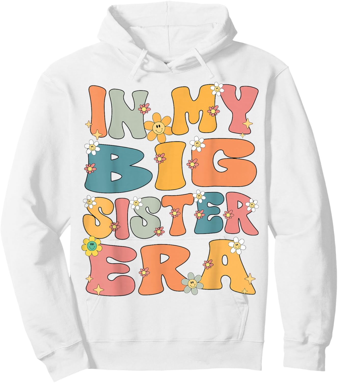 In My Big Sister Era Groovy Big Sister 2026 Cute Big Sis Hoodie - Hoodie | White