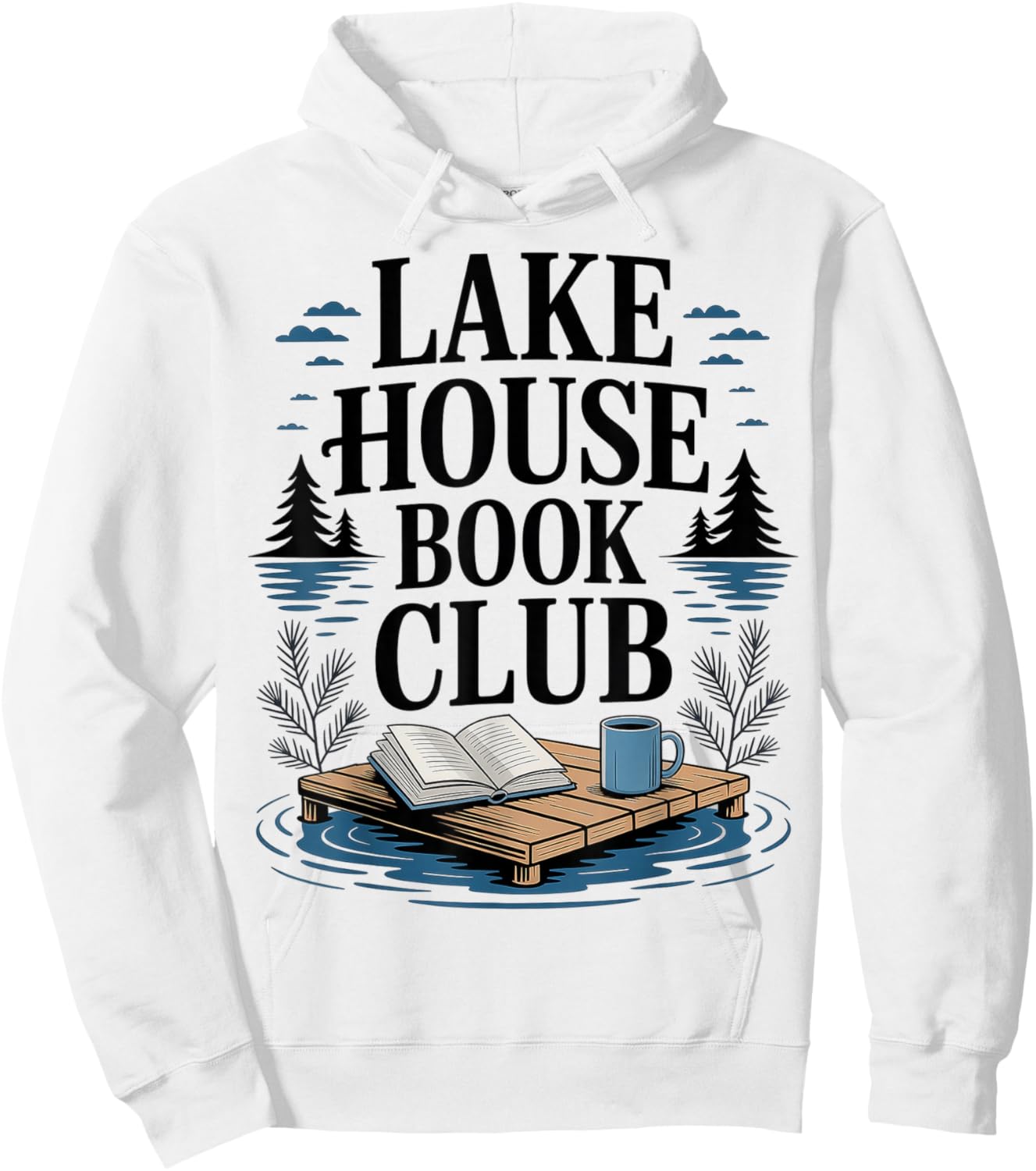 Lake House Owner Book Club Weekend Getaway Summer Vacation Hoodie - Hoodie | White