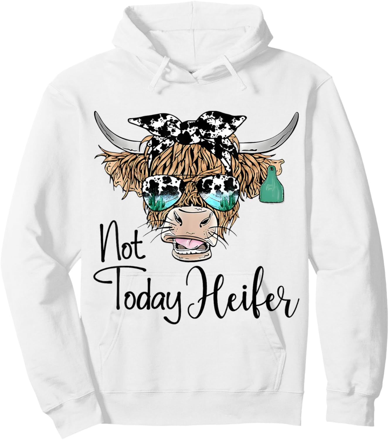 Not Today Heifer Western Country Longhaired Cow Animal Farm Hoodie - Hoodie | White