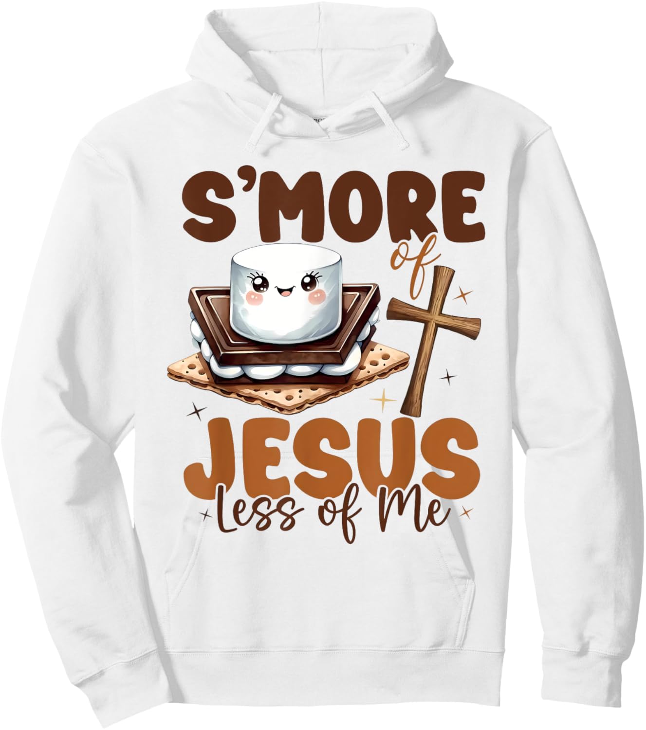 S'more Of Jesus And Less Of Me Funny Christian Hoodie - Hoodie | White