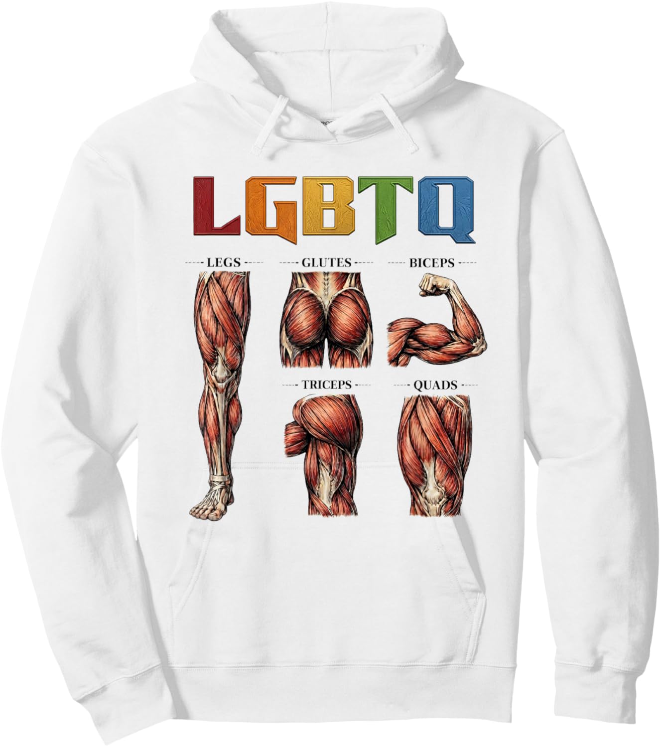 LGBTQ Legs Glutes Biceps Triceps Quads Gym Lover Workout Hoodie - Hoodie | White