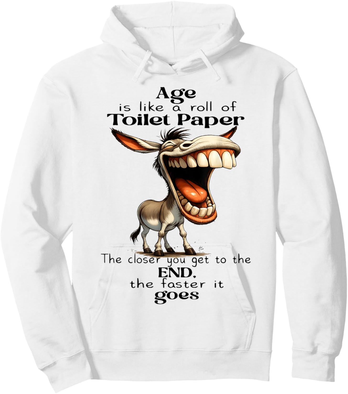 Age is Like a roll of Toilet Paper The Closer You get to The Hoodie - Hoodie | White