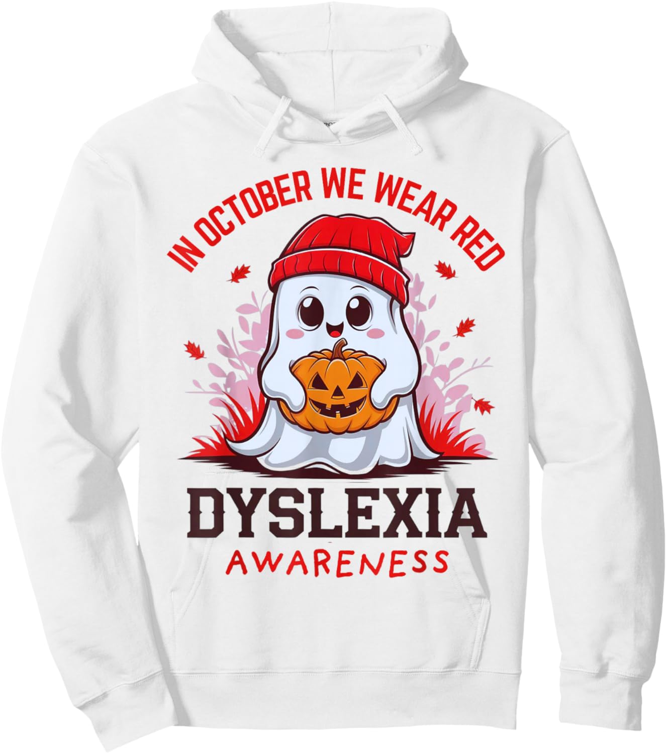 I Wear Red Dyslexia Awareness Month Dyslexia Halloween Ghost Hoodie - Hoodie | White
