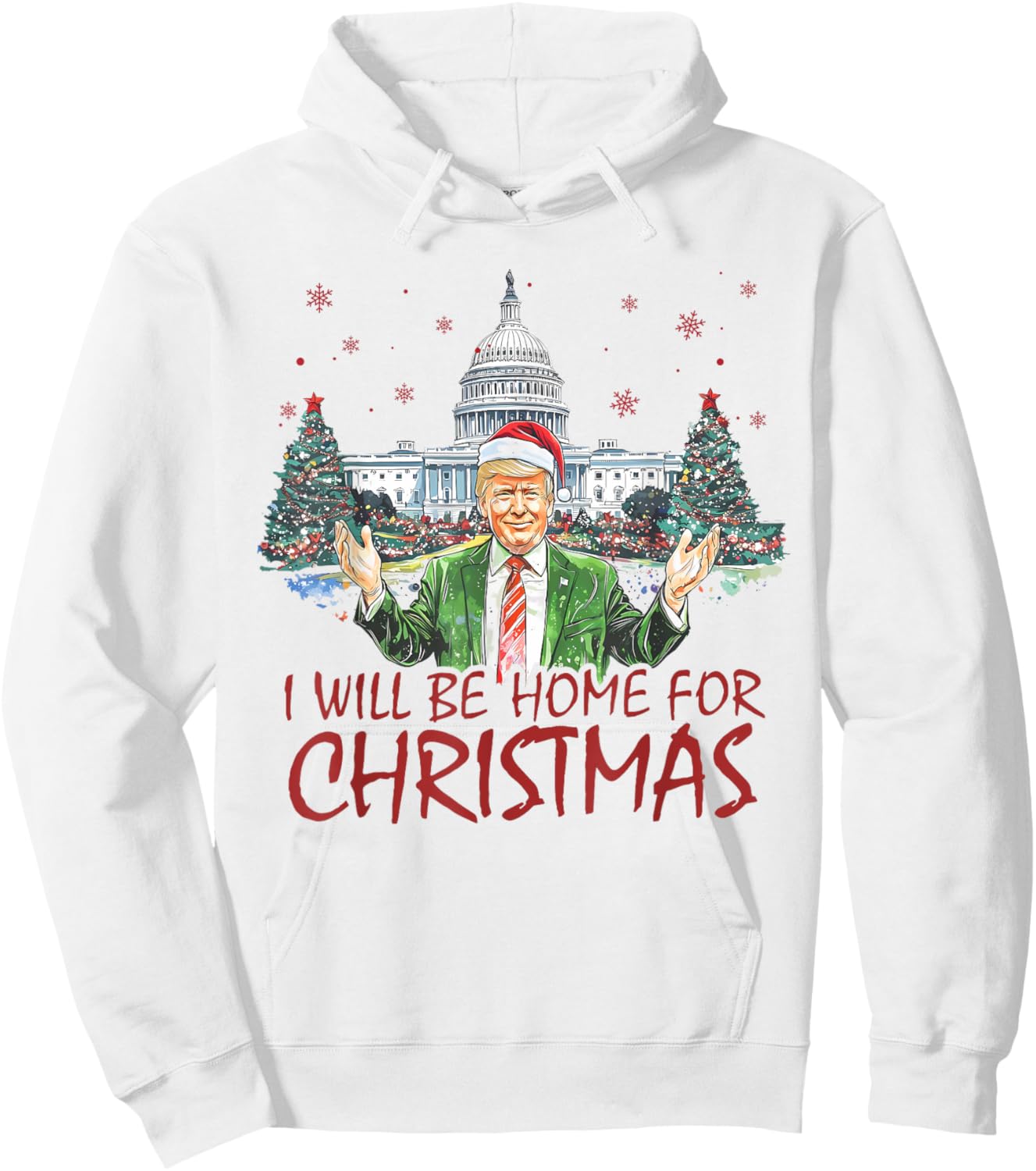 I'll Be Home For Christmas Funny Santa Trump Xmas Pajamas Hoodie - Hoodie | White