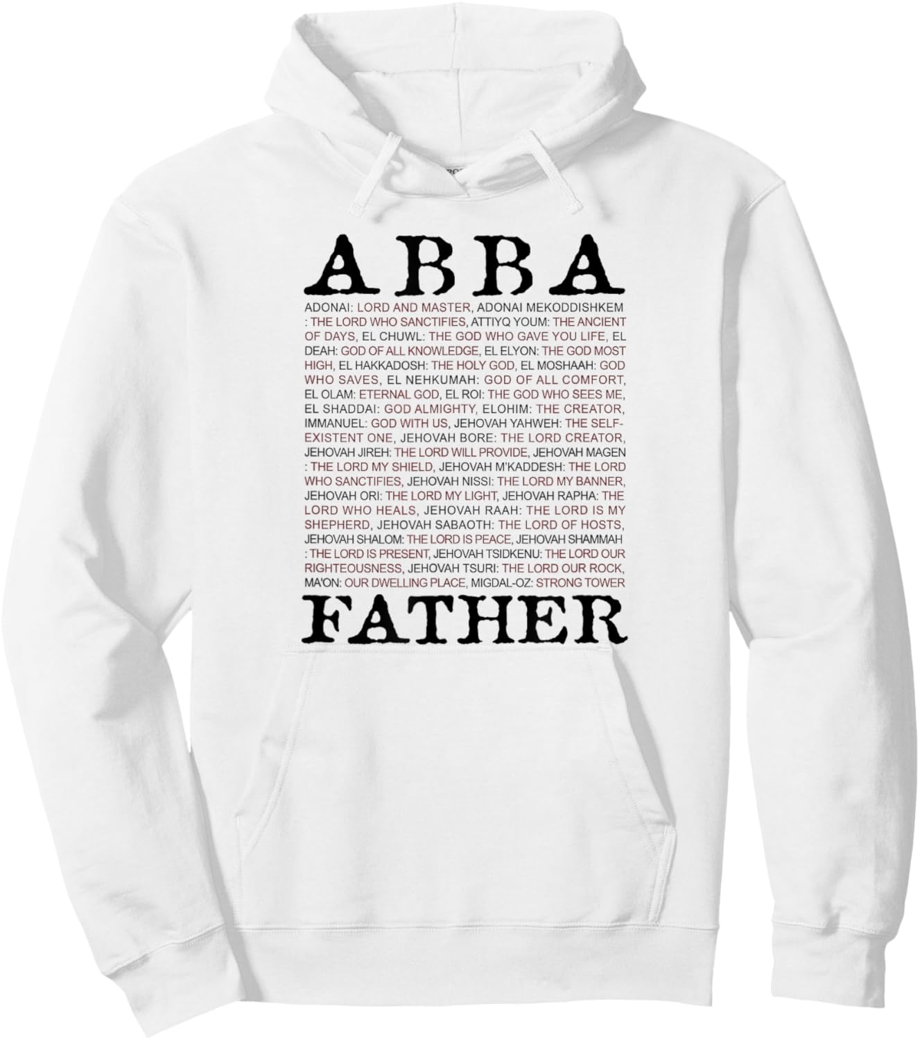 Abba; Father And Other Names of God From The Christian Bible Hoodie - Hoodie | White