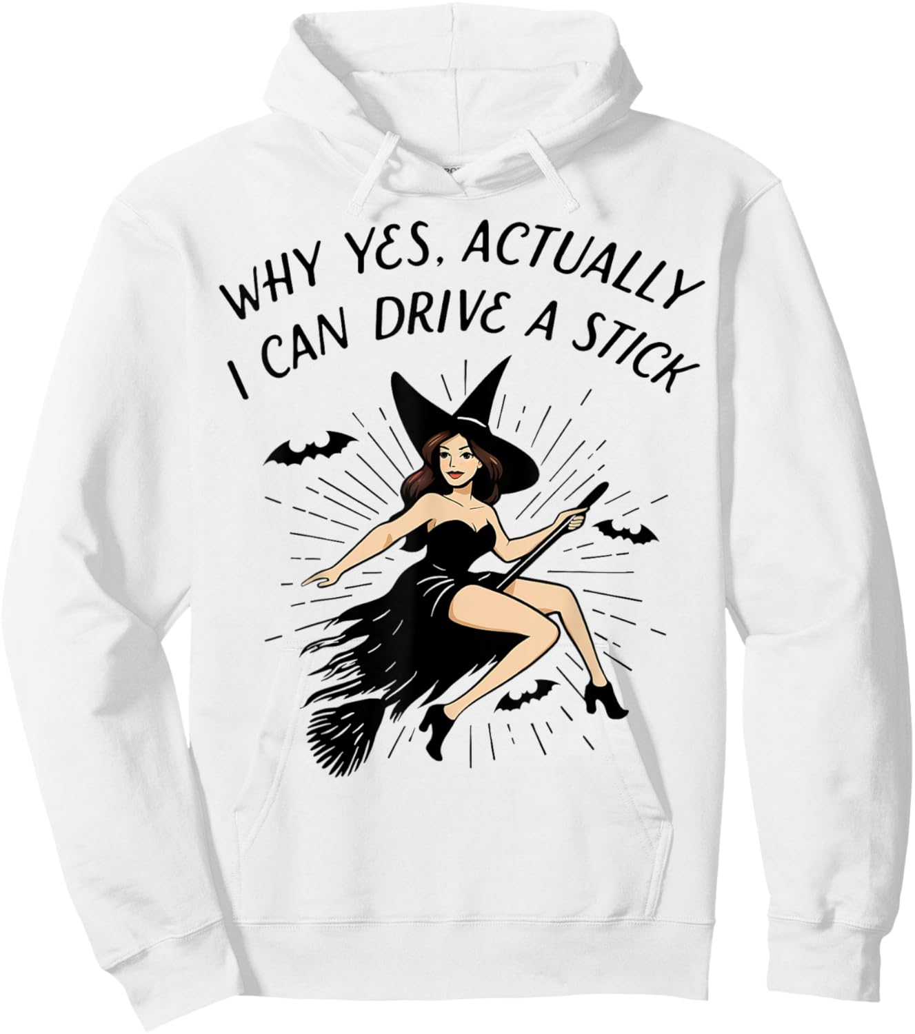 Yes I Can Drive A Stick Funny Halloween Spooky Witch Hoodie - Hoodie | White