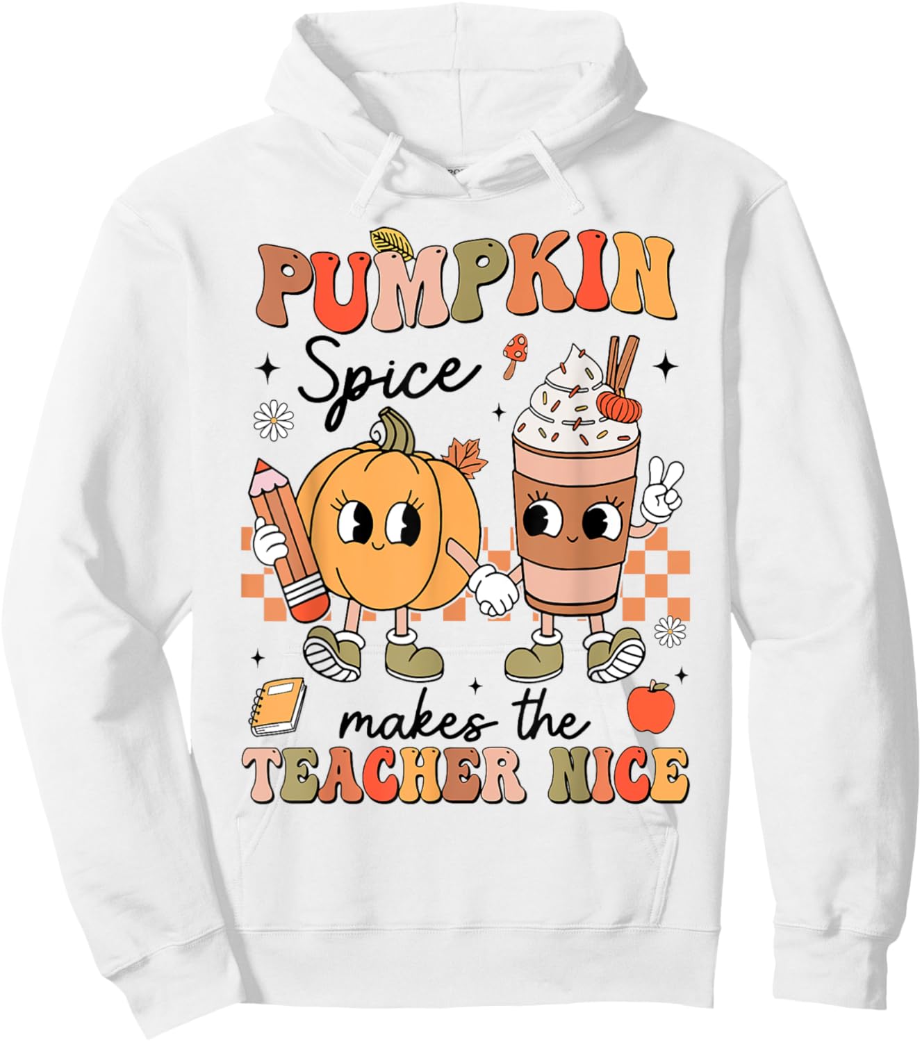 Groovy Pumpkin Spice Makes Teacher Nice Fall Thanksgiving Hoodie - Hoodie | White
