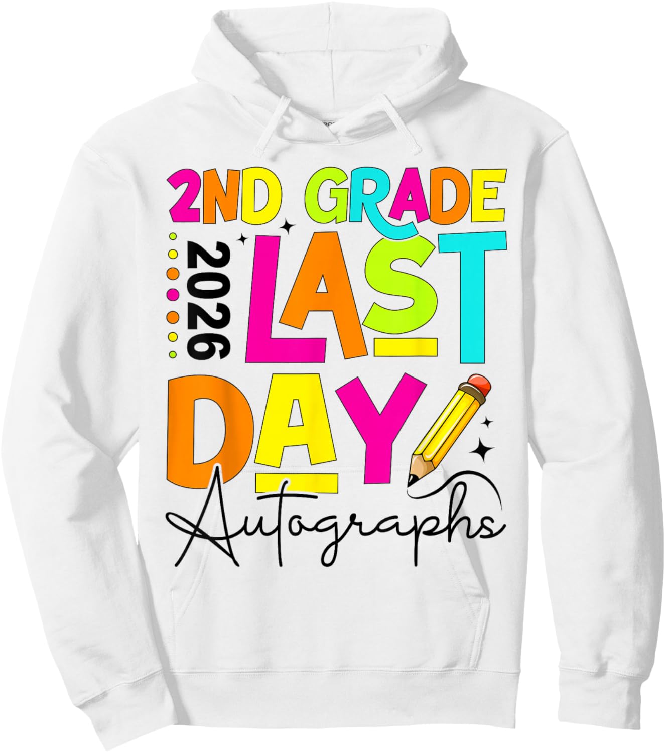 2026 Last Day of School Autograph 2nd Grade Graduation Hoodie - Hoodie | White