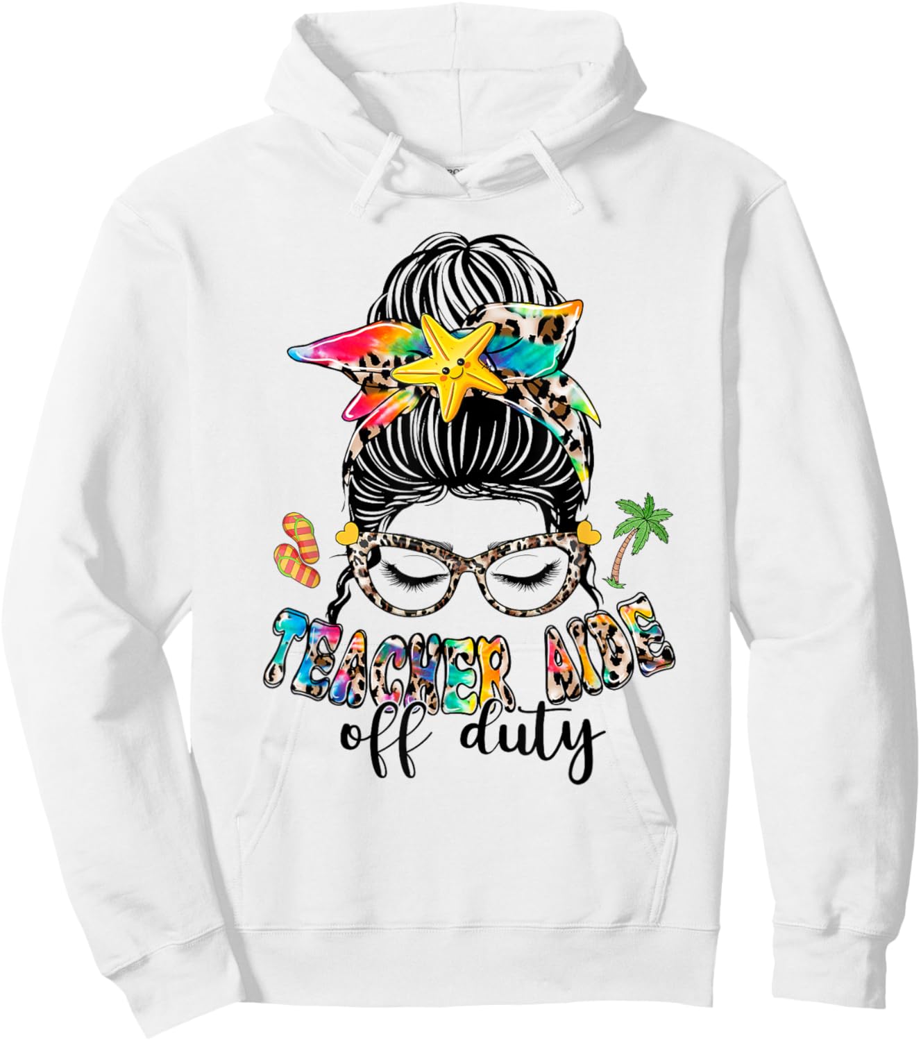 Teacher Aide Off Duty Messy Bun Last Day Of School Women Girls Kids Hoodie - Hoodie | White