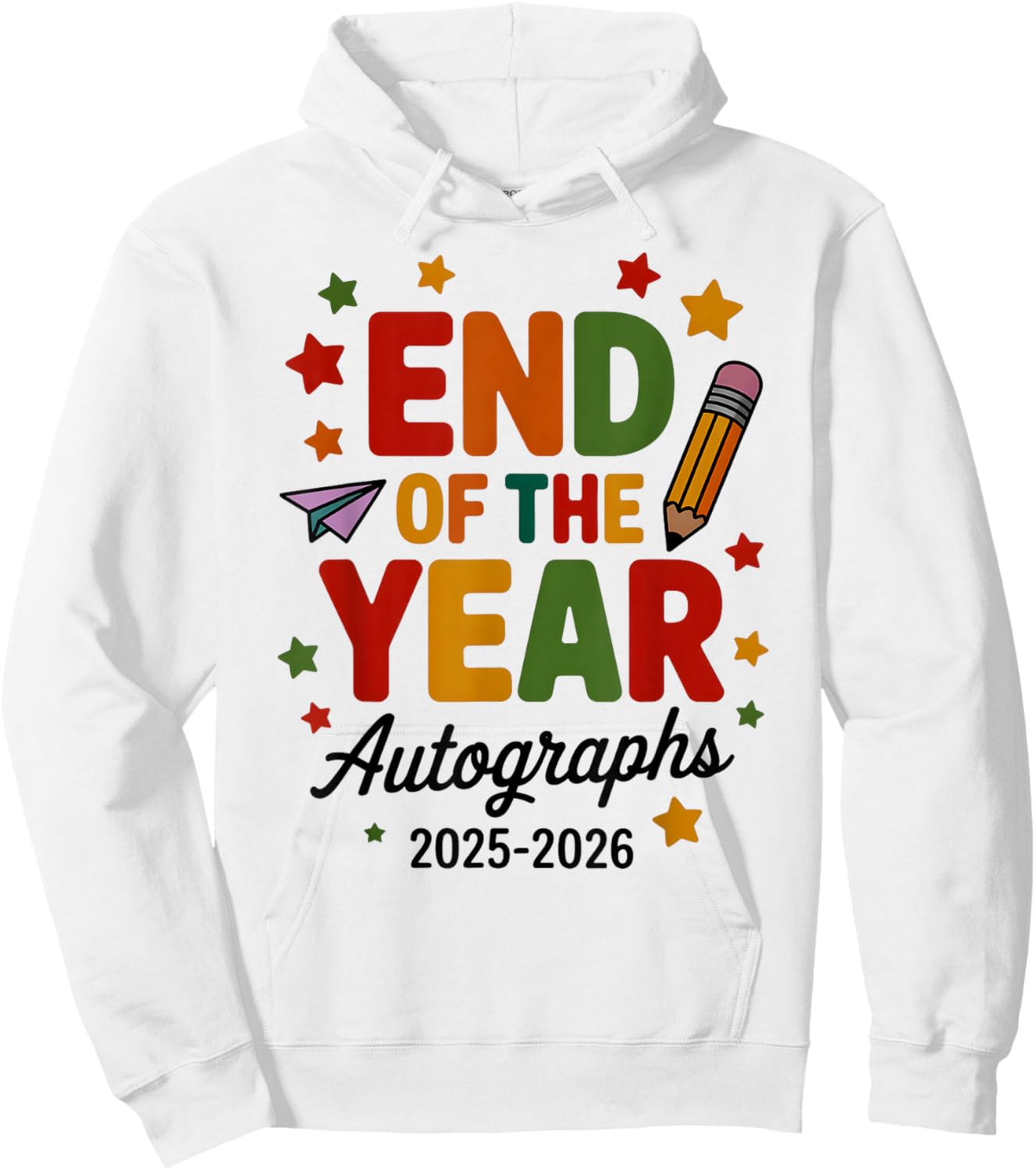 Farewell 2026 END of Year Last Day Class Autograph Sign My Hoodie - Hoodie | White