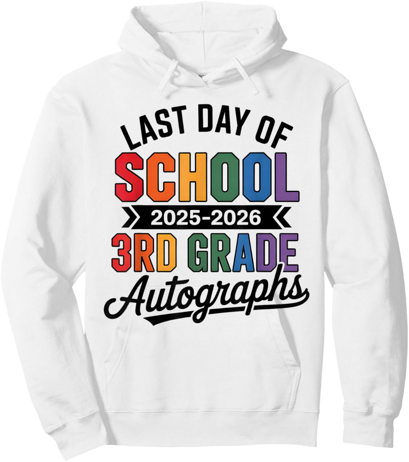 Awesome 3rd Grade Last Day 2026 Autographs Sign My Art Team Hoodie - Hoodie | White
