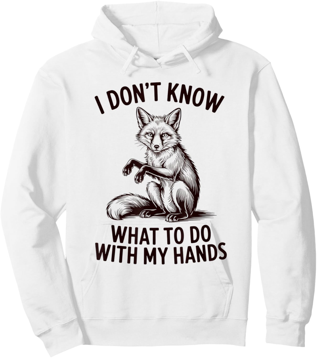 I Don't Know What to Do with My Hands Fox Hoodie - Hoodie | White