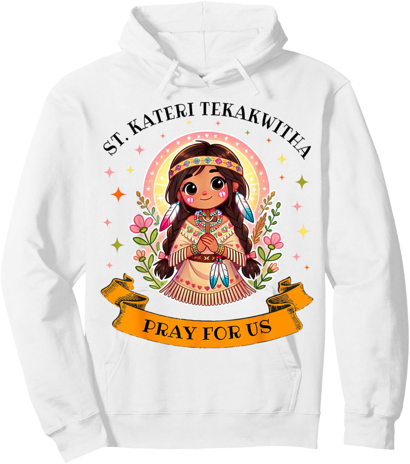 St. Kateri Tekakwitha Catholic Saint Pray for Us for Kids Hoodie - Hoodie | White