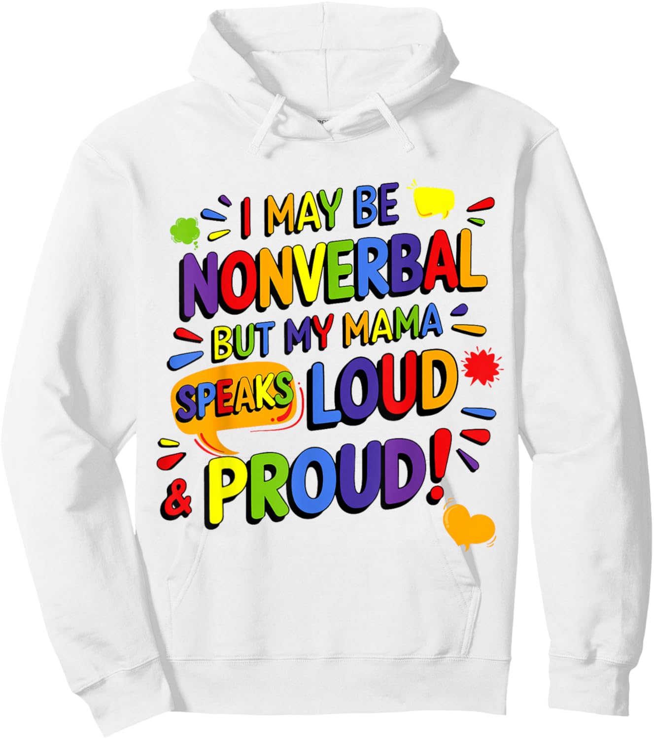 I May Be Non Verbal But My Mama Ain't Remember That Autism Hoodie - Hoodie | White