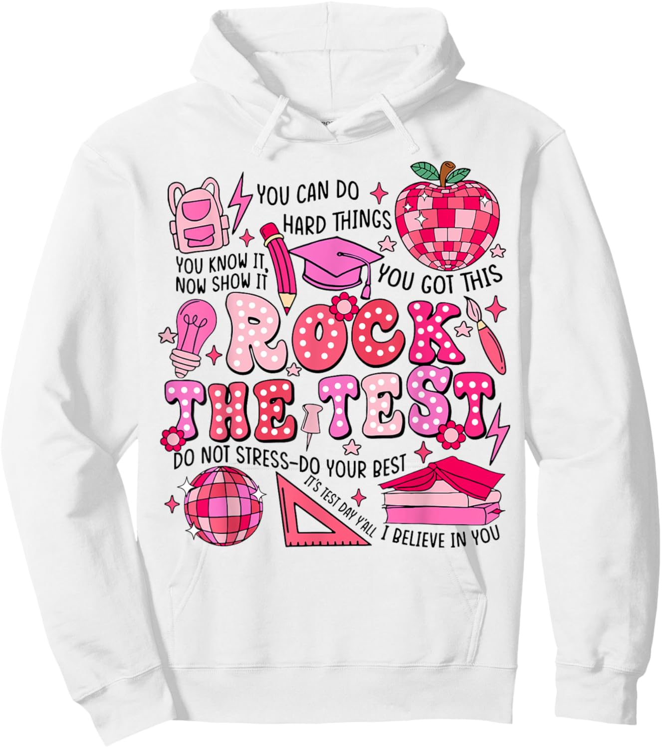 Rock The Test Testing Day Don't Stress Do Your Best Teacher Women Girls Kids Hoodie - Hoodie | White