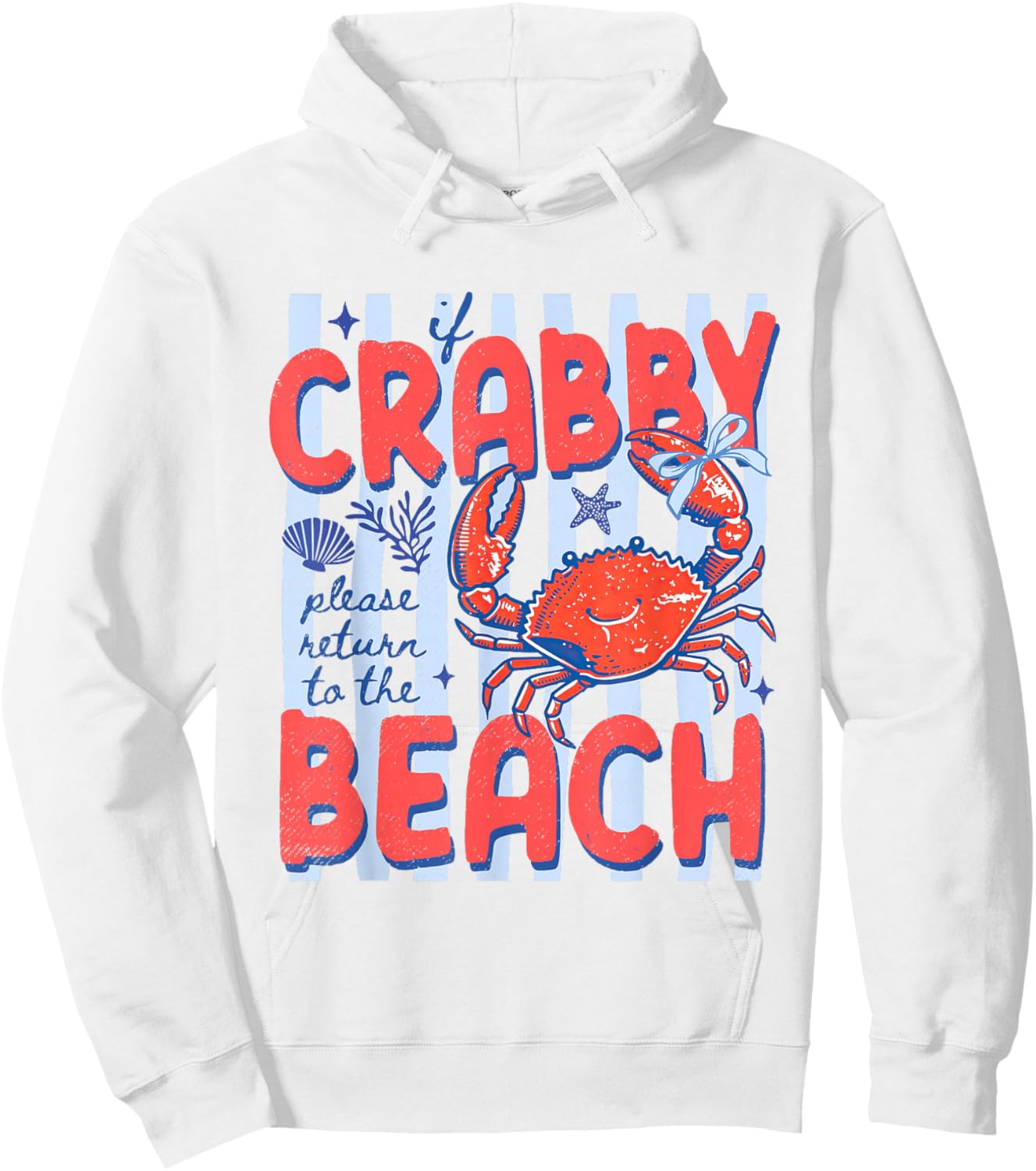 If Crabby Return to The Beach Funny Crab Summer Vacation Hoodie - Hoodie | White