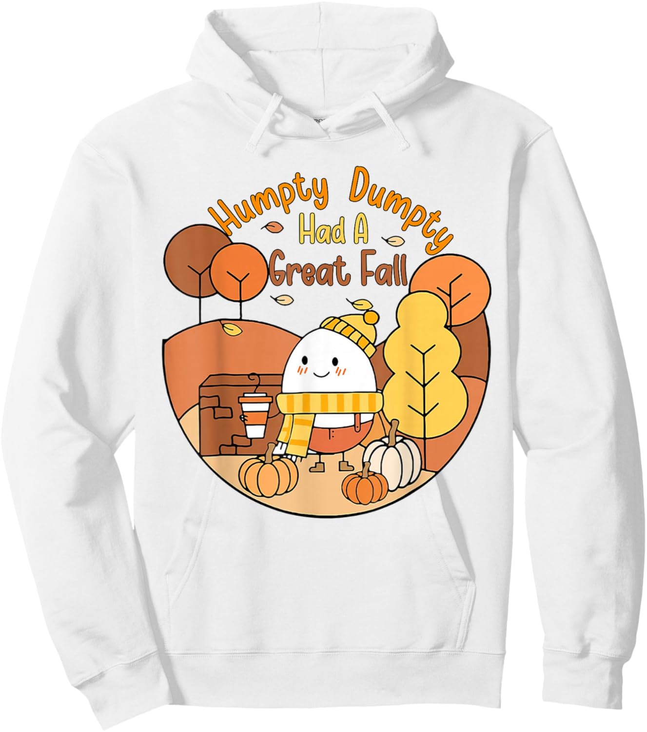 Humpty Funny Dumpty Had A Great Fall Happy Fall Y'all Autumn Hoodie - Hoodie | White