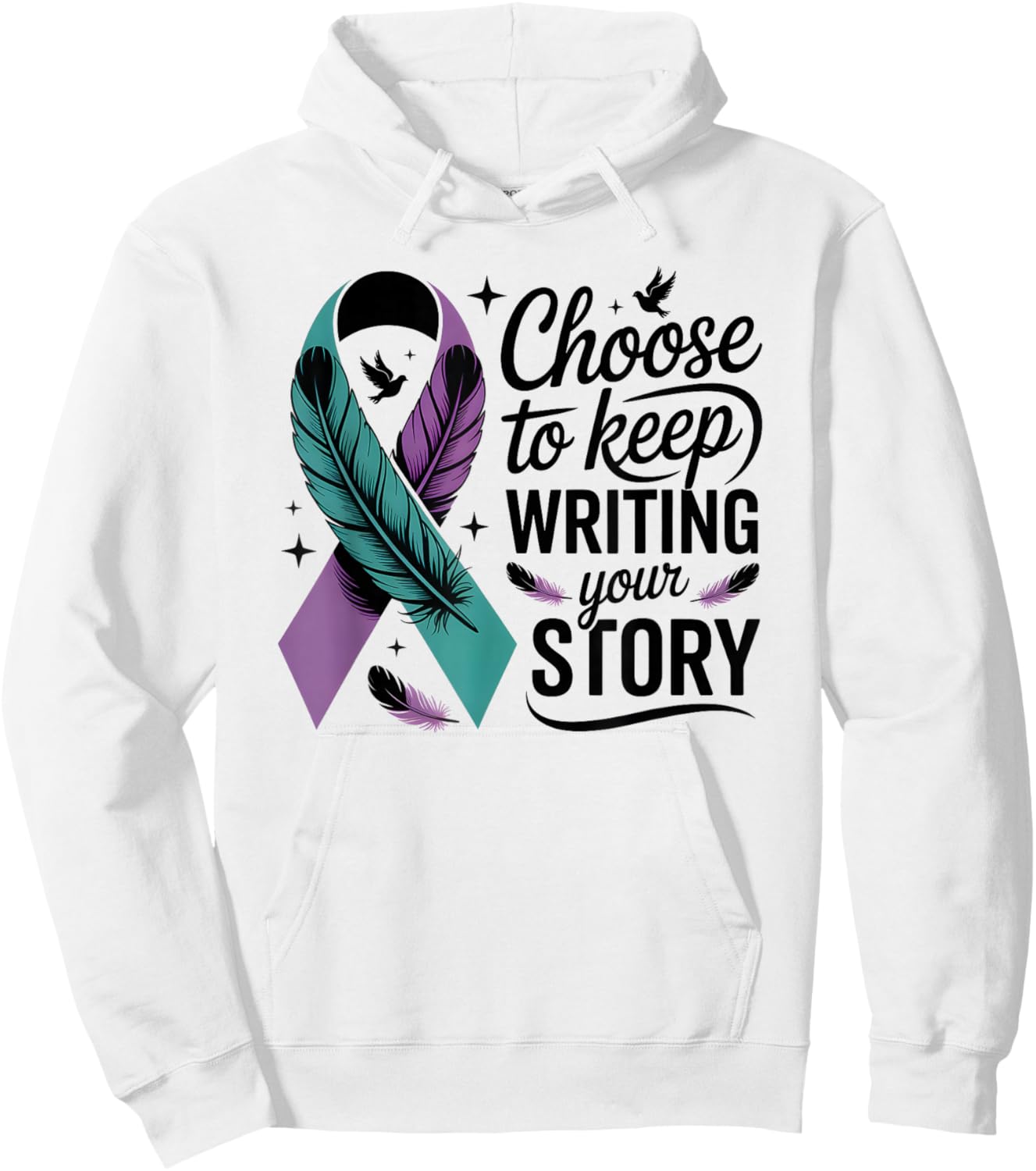 Choose to Keep Writing Your Story Inspirational Quote Hoodie - Hoodie | White