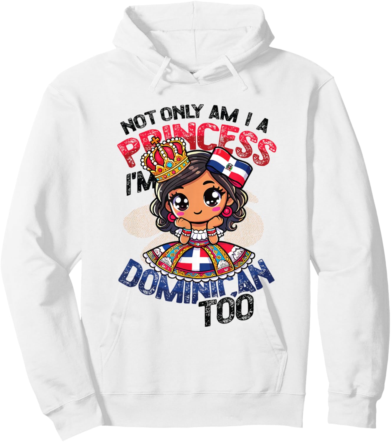 Dominican Princess I'm Dominican Hoodie - Hoodie | White