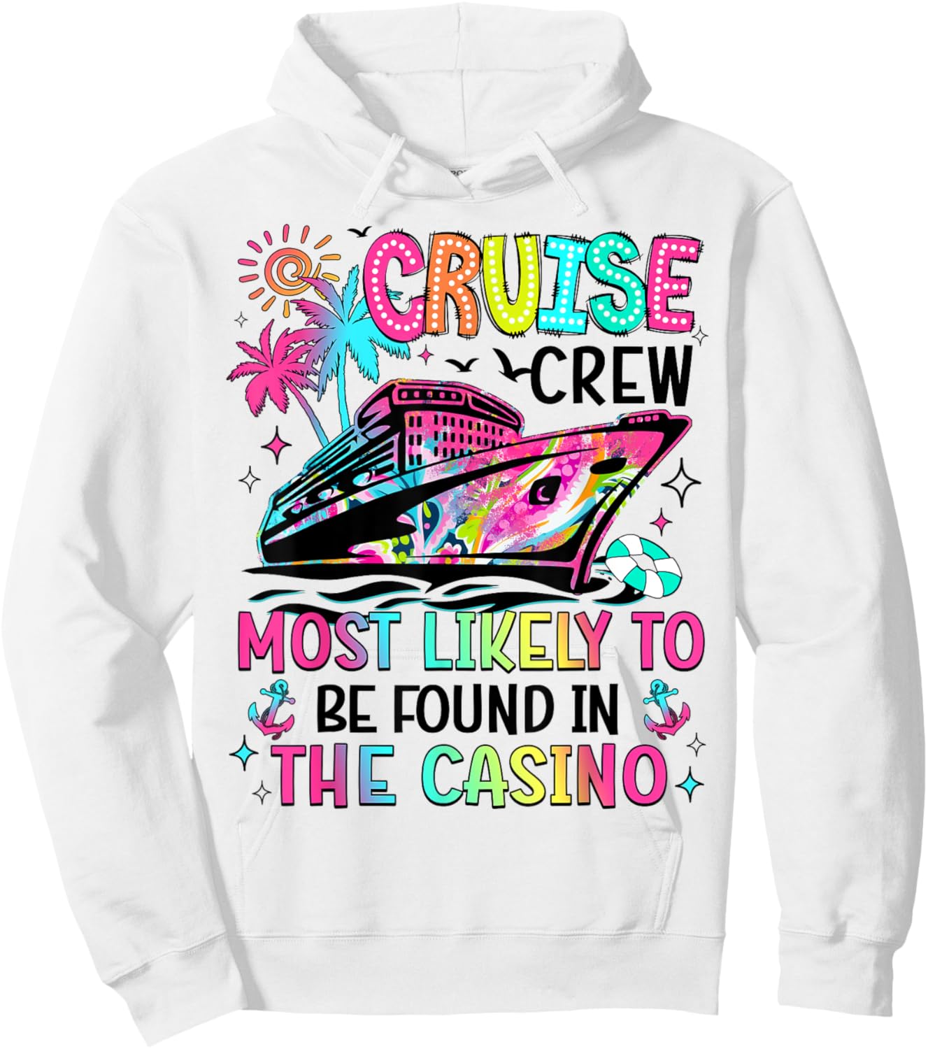 Cruise Crew Most Likely To Be Found In The Casino Matching Hoodie - Hoodie | White