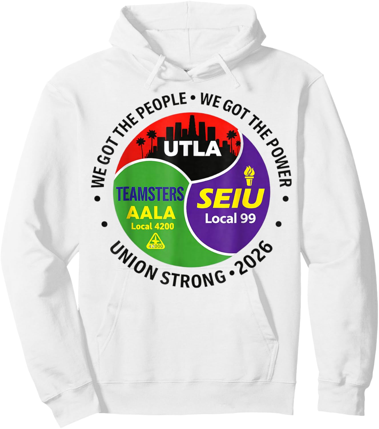 Labor Movement UTLA SEIU AALA We Got The People Hoodie - Hoodie | White