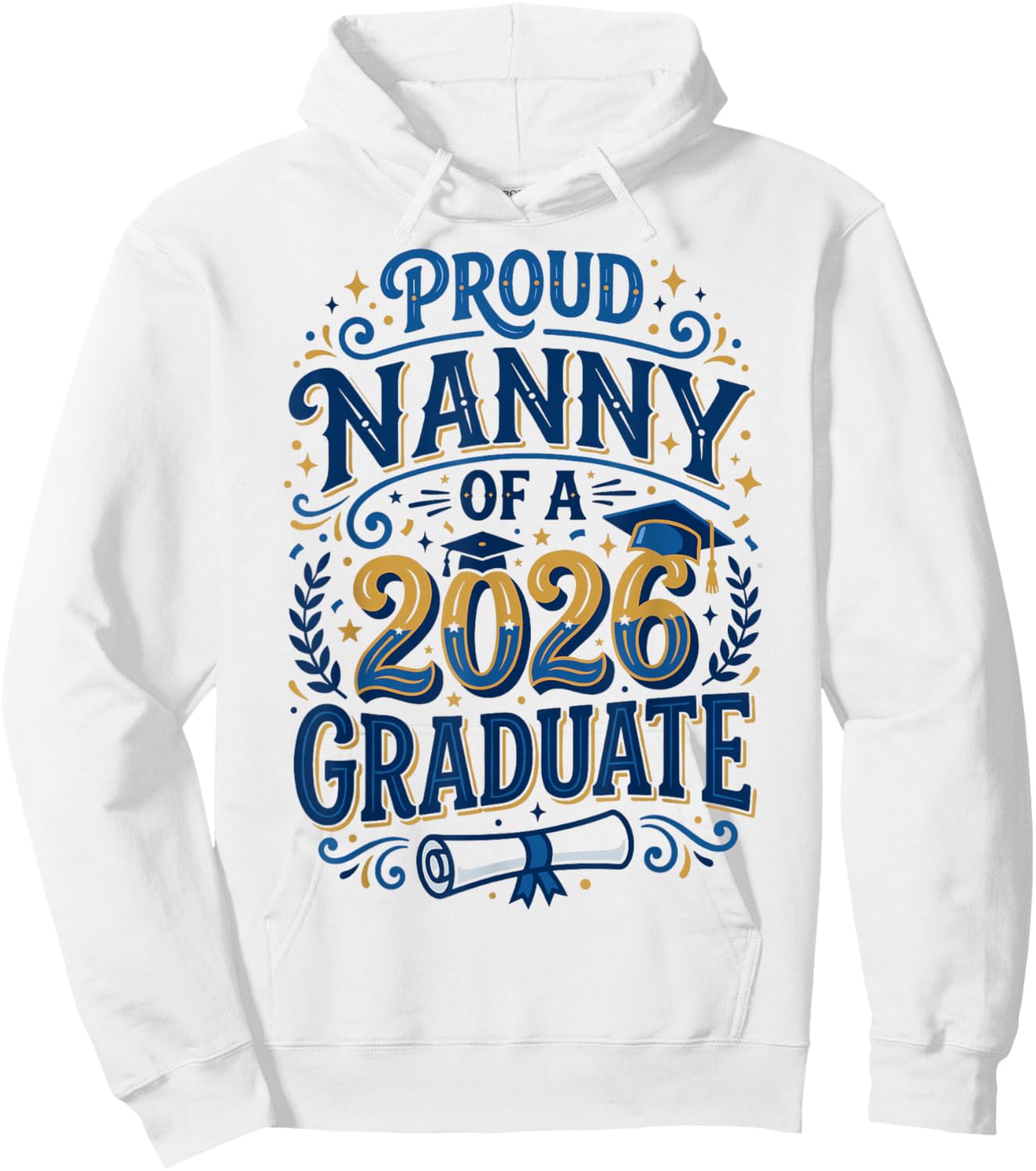 Proud Nanny of A 2026 Graduate Grandma Senior Graduation Hoodie - Hoodie | White