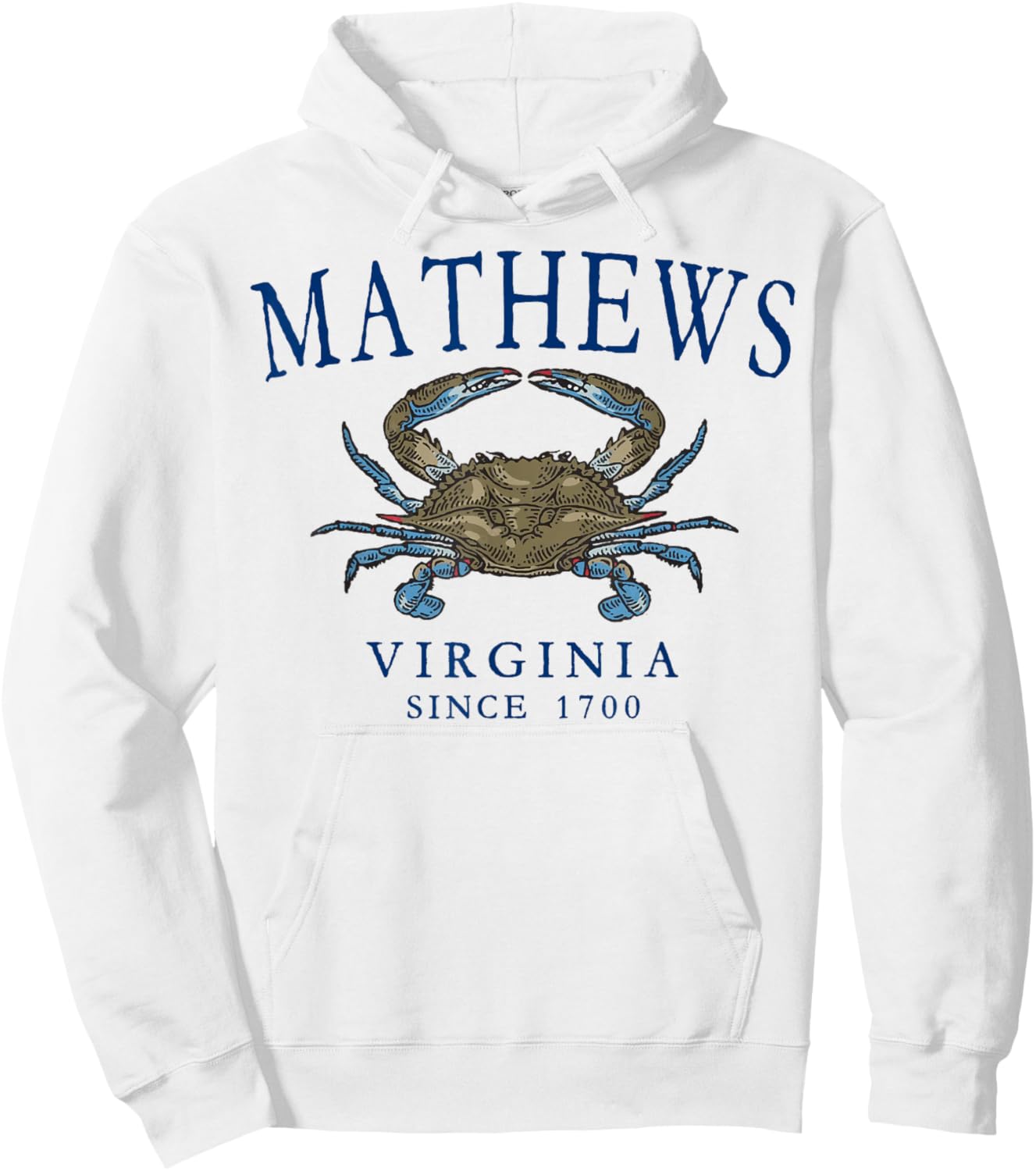 Mathews Virginia Crab Fishing Since 1700 Navy Blue Letters Hoodie - Hoodie | White