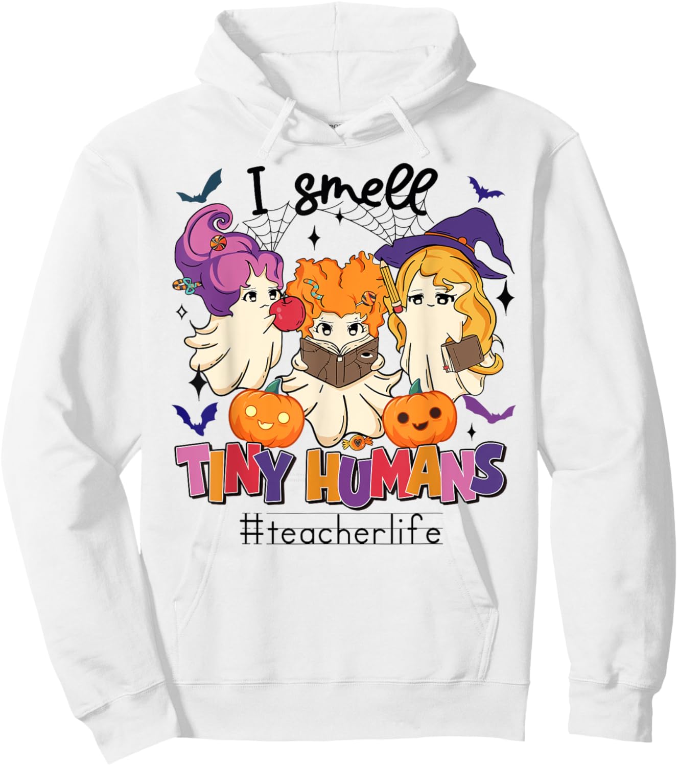 Halloween Teacher Smell a Tiny Human Ghost Spooky Season Hoodie - Hoodie | White
