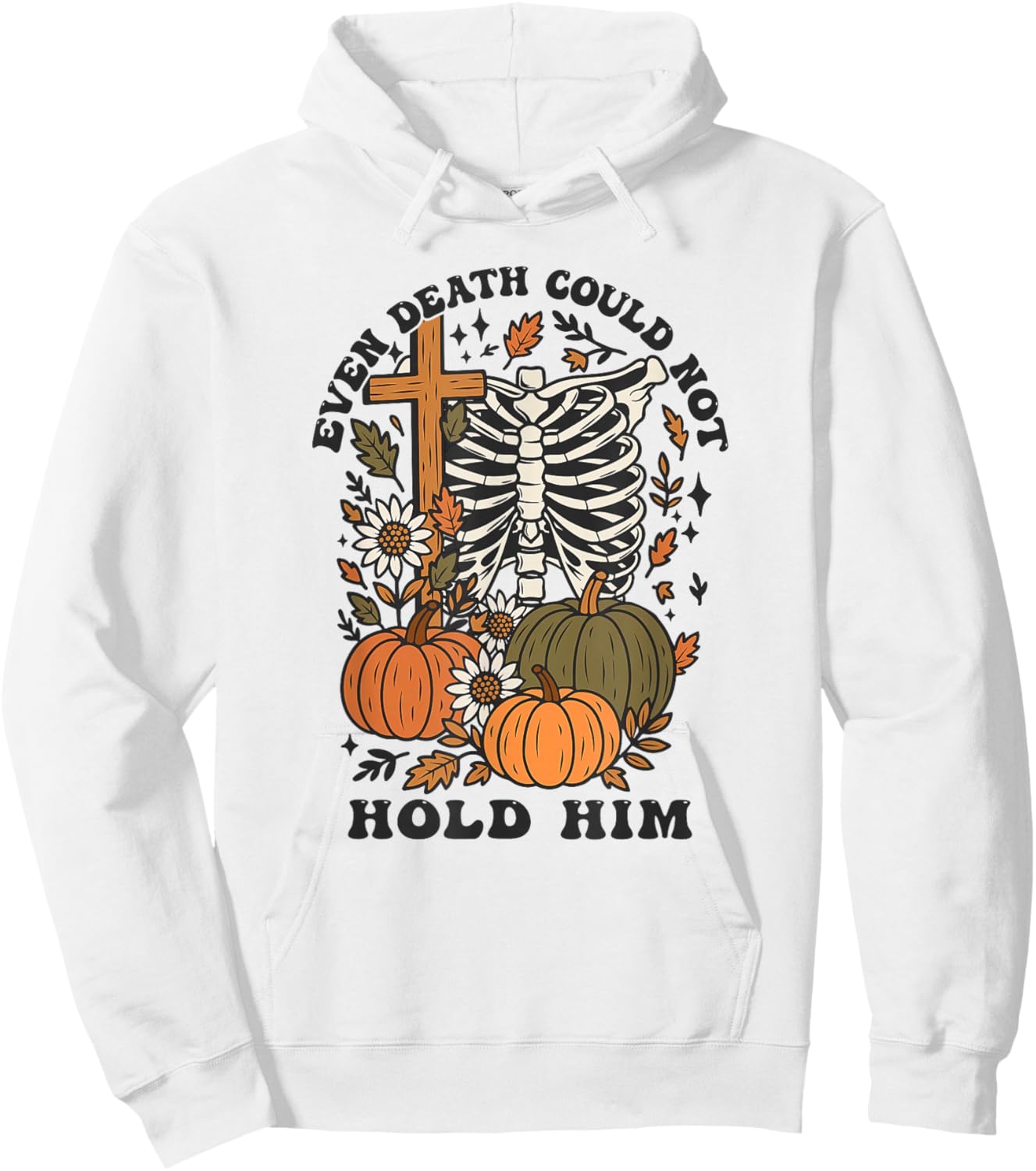 Even Death Could Not Hold Him, Christian Skeleton Pumpkin Hoodie - Hoodie | White