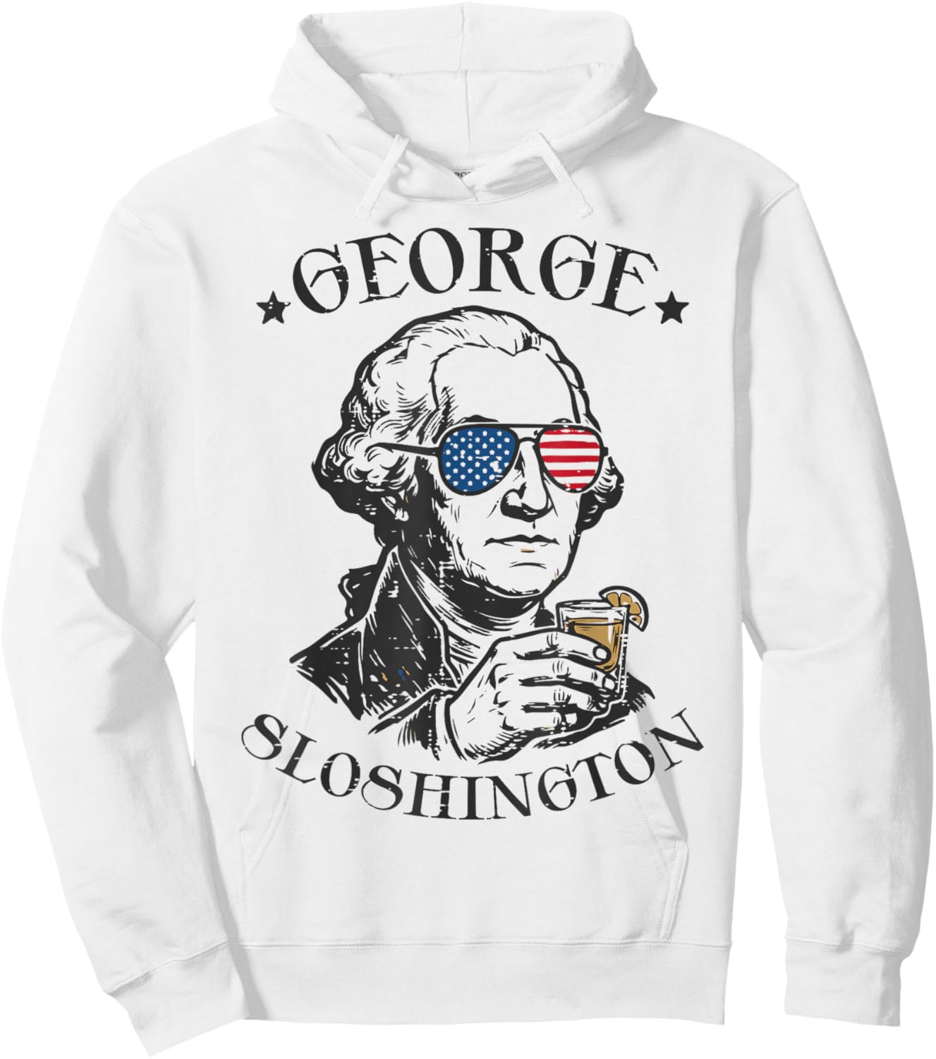 4th of July George Sloshington Funny Washington Men Women Hoodie - Hoodie | White
