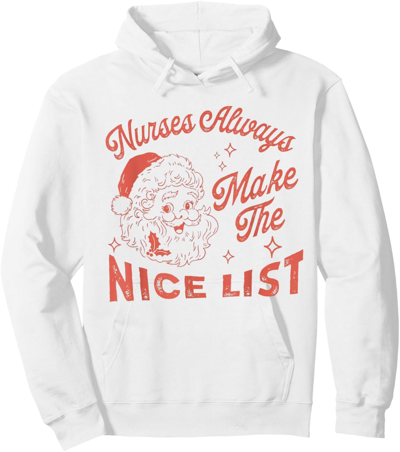 Nurses Always Make The Nice List Vintage Santa Christmas Hoodie - Hoodie | White