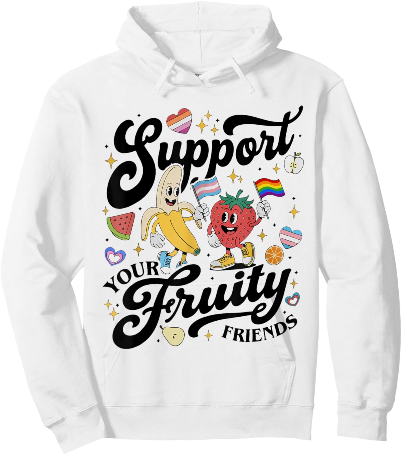 Cute Support Your Fruity Friends Funny Pride Month Gay LGBT Hoodie - Hoodie | White