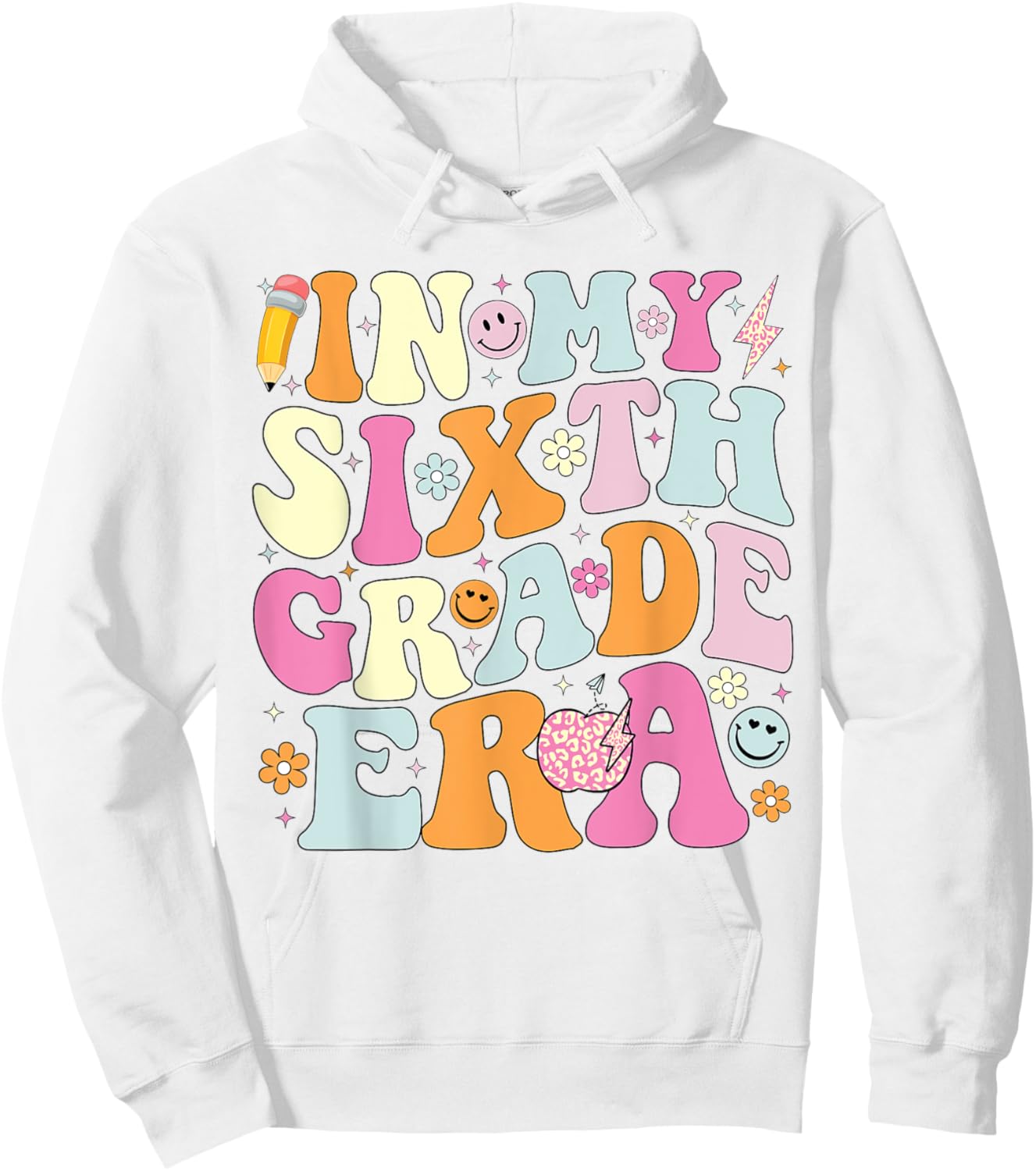 In My Sixth Grade Era Cool 6th Grade Teacher Back to School Men Women Girls Kids Hoodie - Hoodie | White