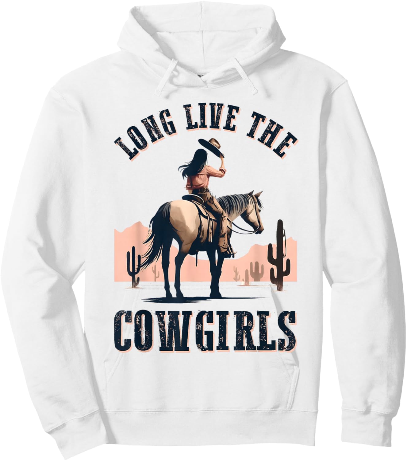 Long Live The Cowgirls Horse Riding Western Southern Women Hoodie - Hoodie | White